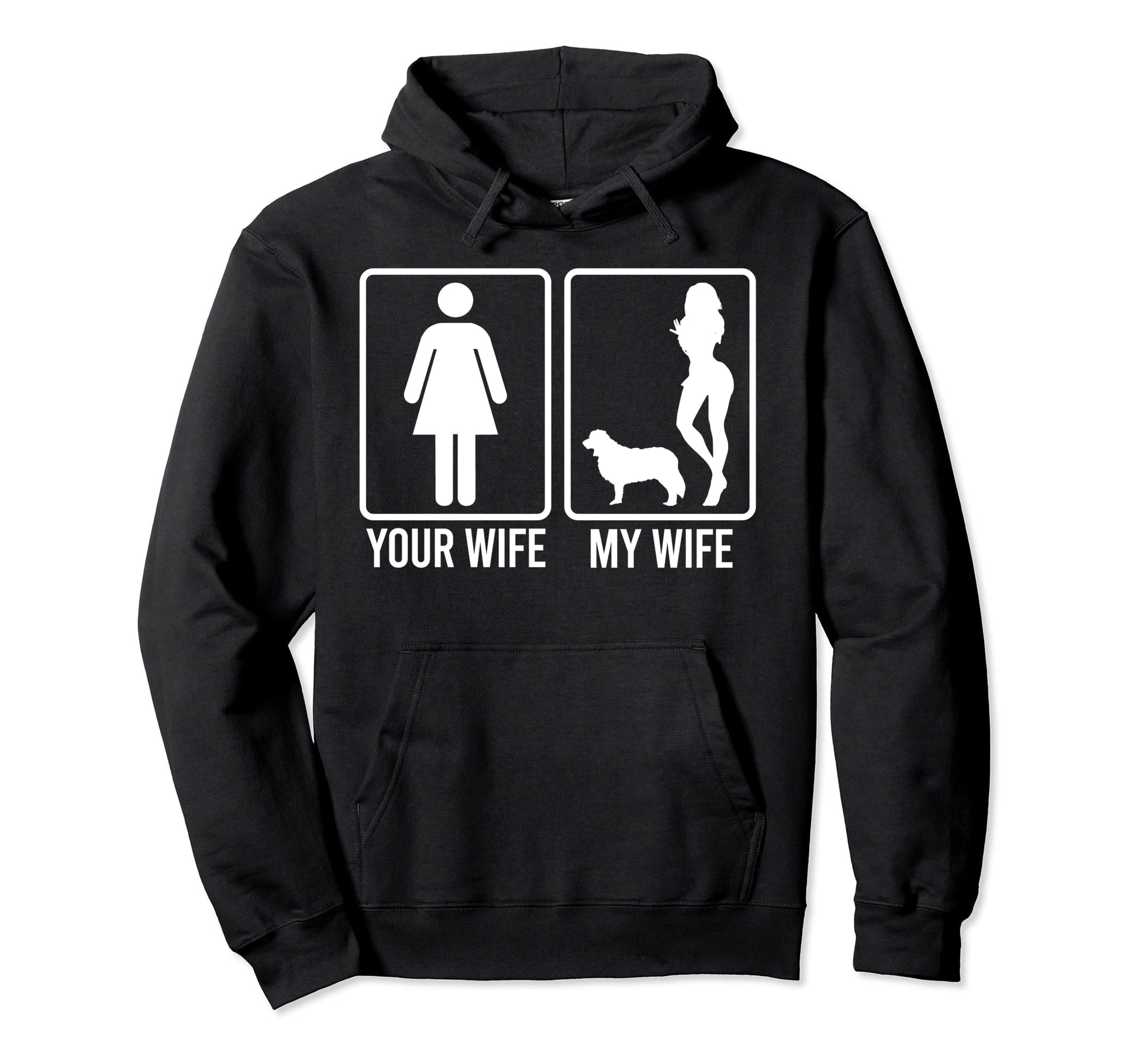 Your Wife My Wife Husband Border Collie Hoodie - Streetwear Style Unisex - T-Shirt, Sweatshirt, Hoodie