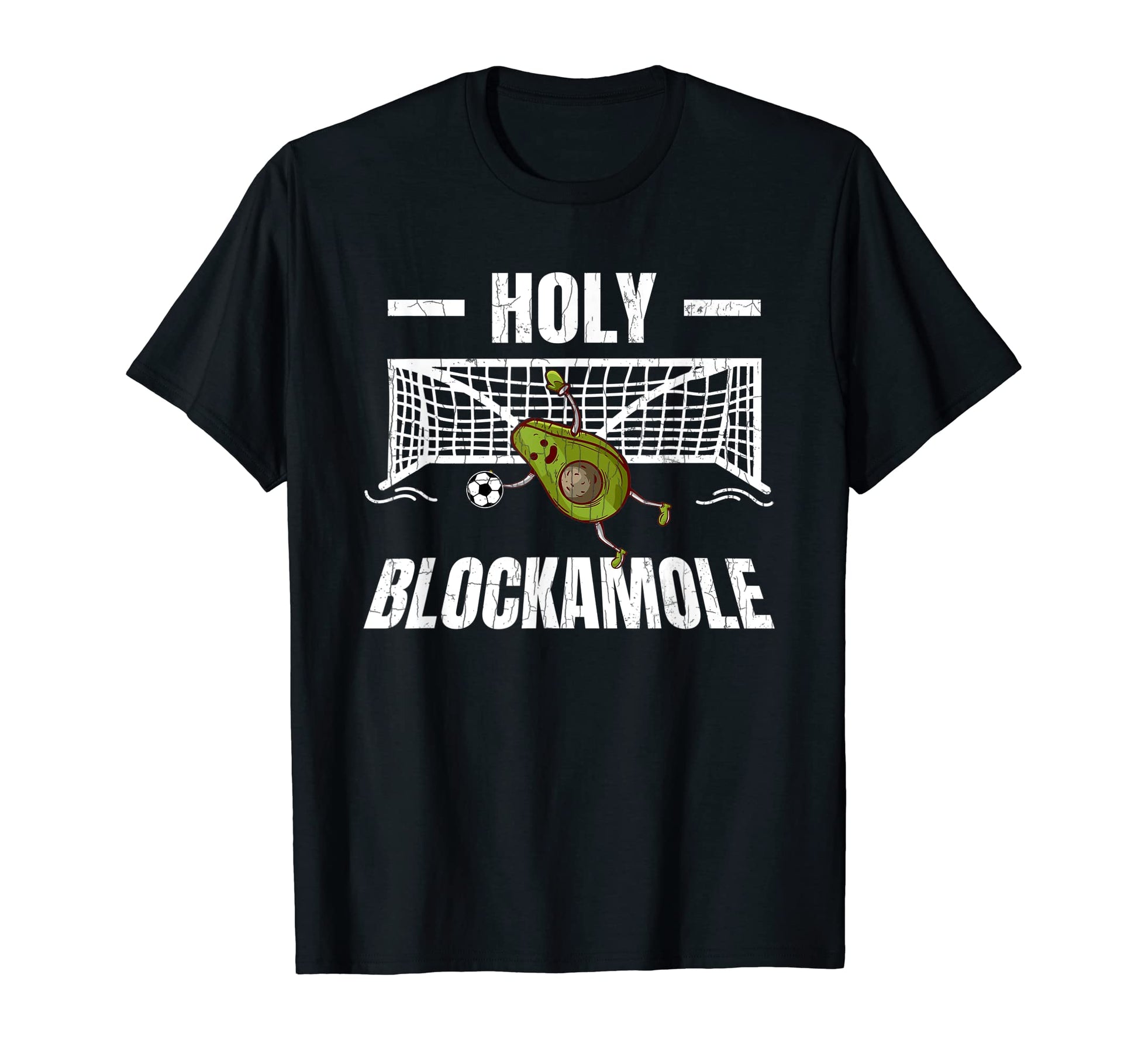 Holy Blockamole Funny Soccer T-Shirt - Casual Everyday Wear for Adults - T-Shirt, Sweatshirt, Hoodie