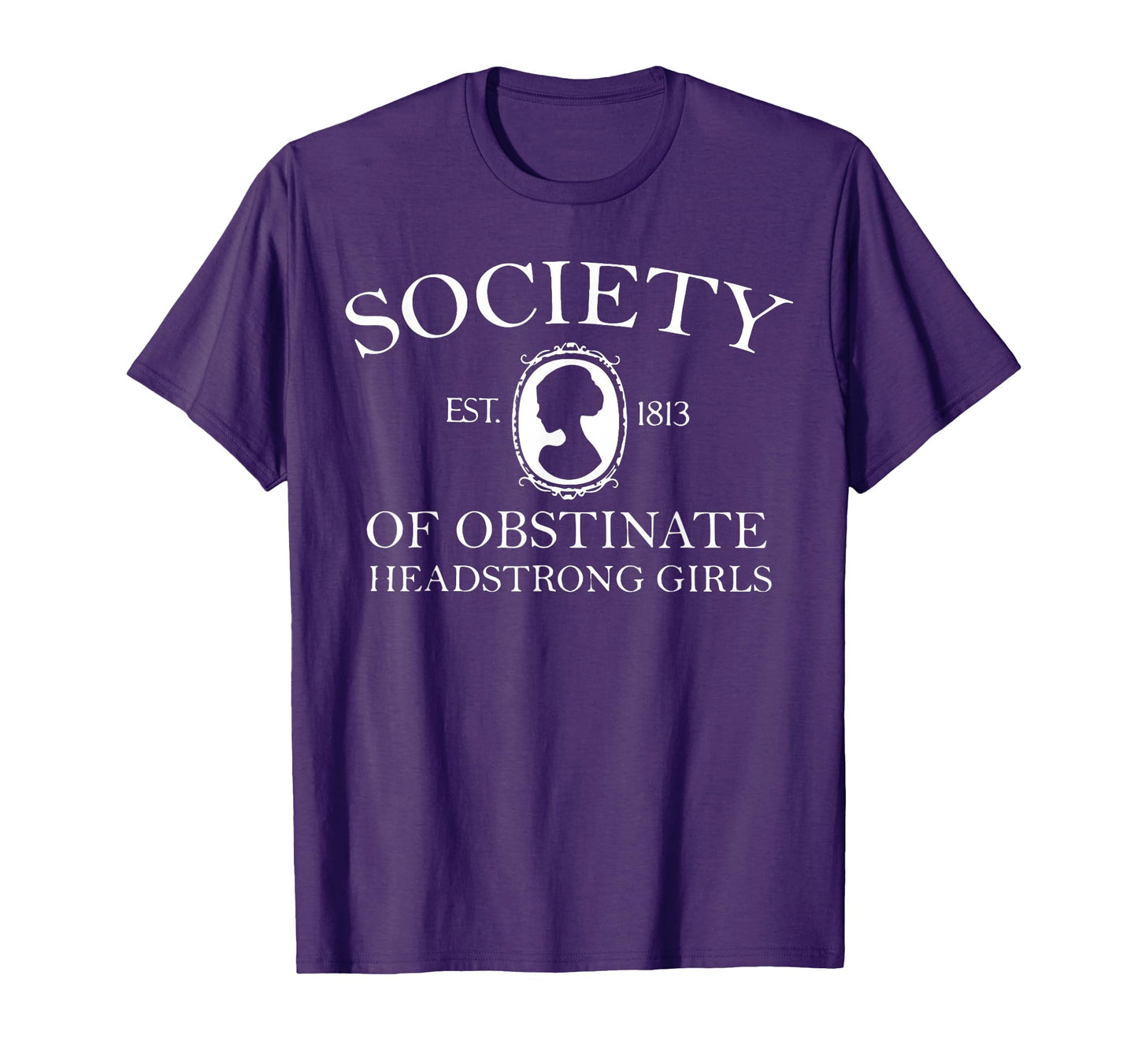 Funny Society Obstinate Headstrong T-Shirt - Novelty Apparel for Adults - T-Shirt, Sweatshirt, Hoodie