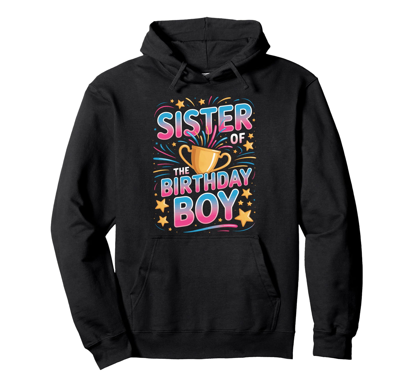 Sister Birthday Soccer Players Hoodie - Casual Everyday Wear for Adults - T-Shirt, Sweatshirt, Hoodie