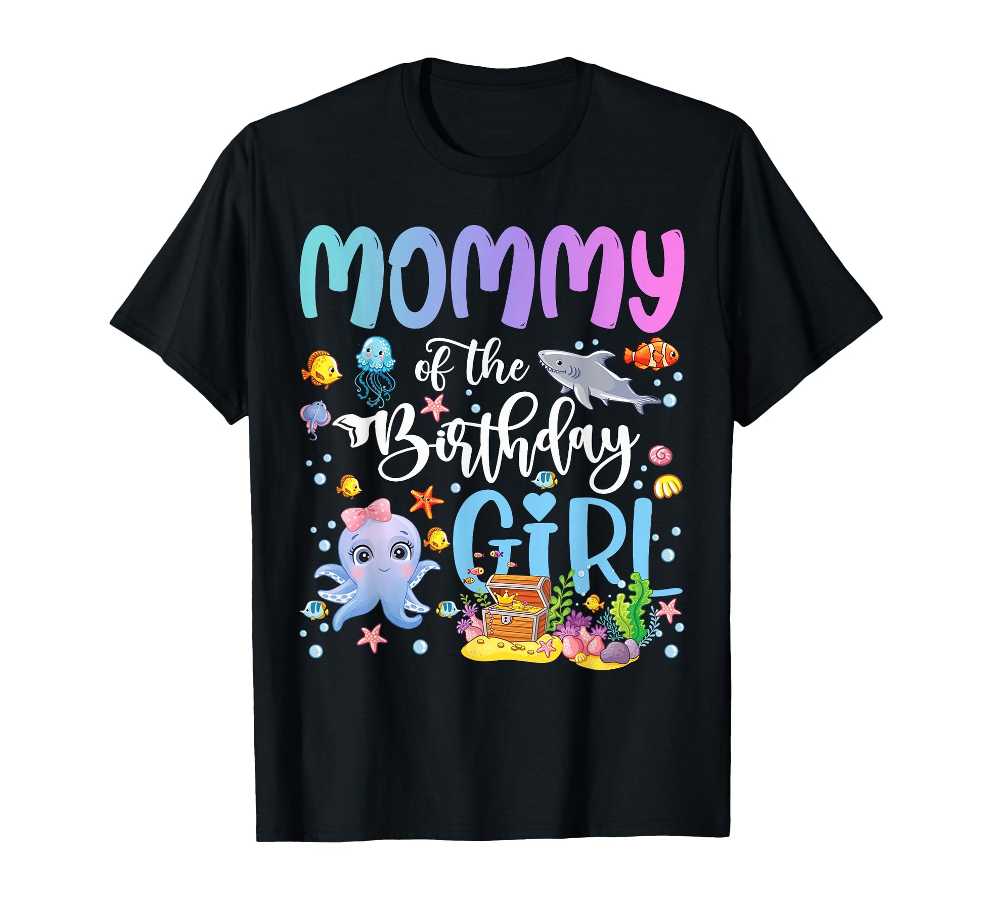 Mommy Birthday Sea Fish Ocean T-Shirt - Casual Everyday Wear for Adults - T-Shirt, Sweatshirt, Hoodie