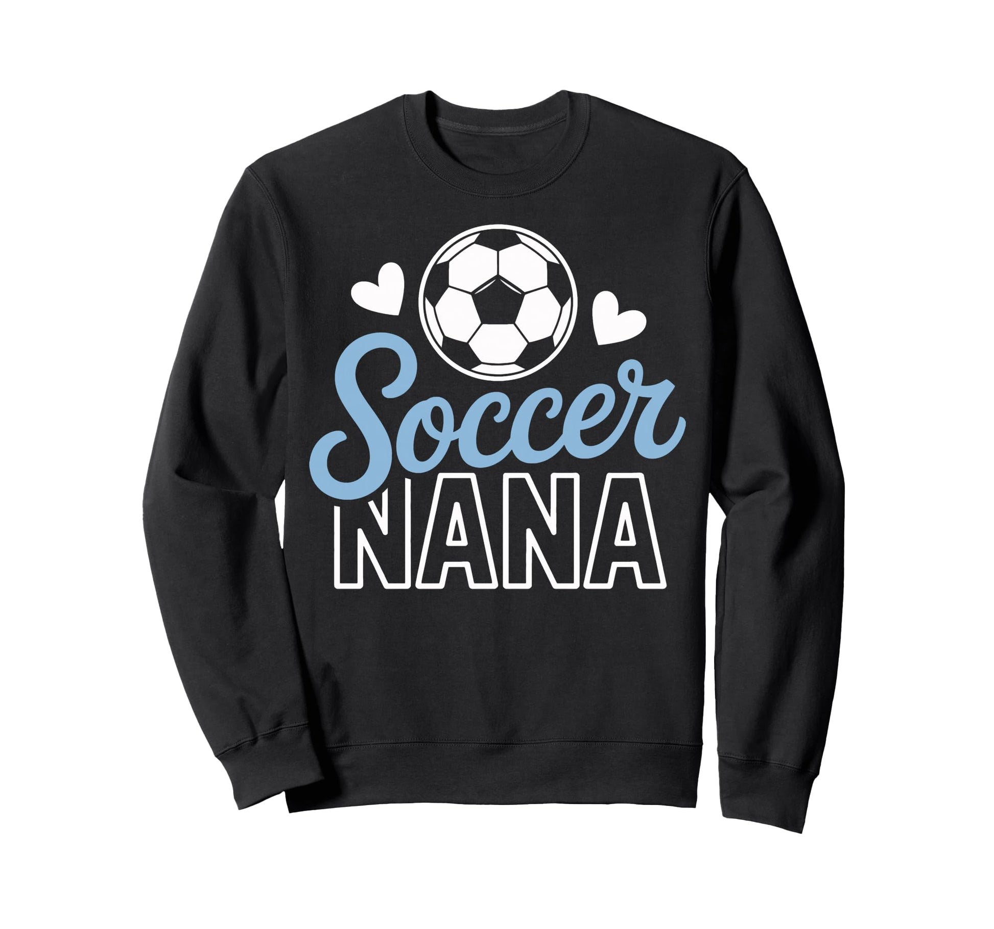 Soccer Nana Proud Grandmas Sweatshirt - Aesthetic Graphic for Adults - T-Shirt, Sweatshirt, Hoodie