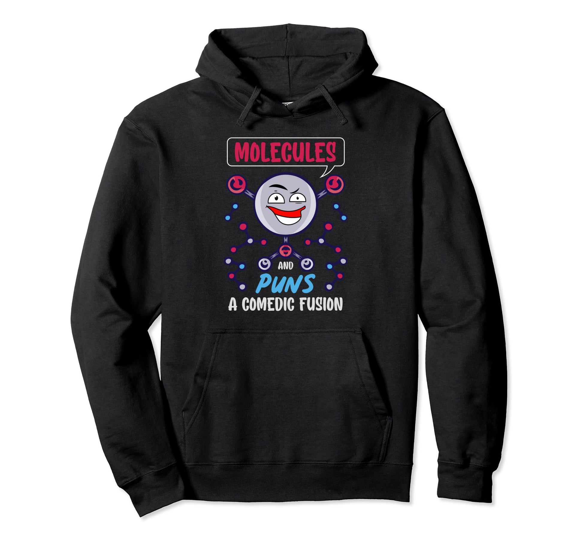Molecules And Puns Comedic Fusion Hoodie - Streetwear Style Men Women - T-Shirt, Sweatshirt, Hoodie