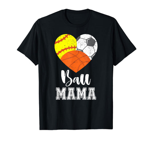 Ball Mama Heart Softball Soccer T-Shirt - Novelty Apparel for Adults - T-Shirt, Sweatshirt, Hoodie