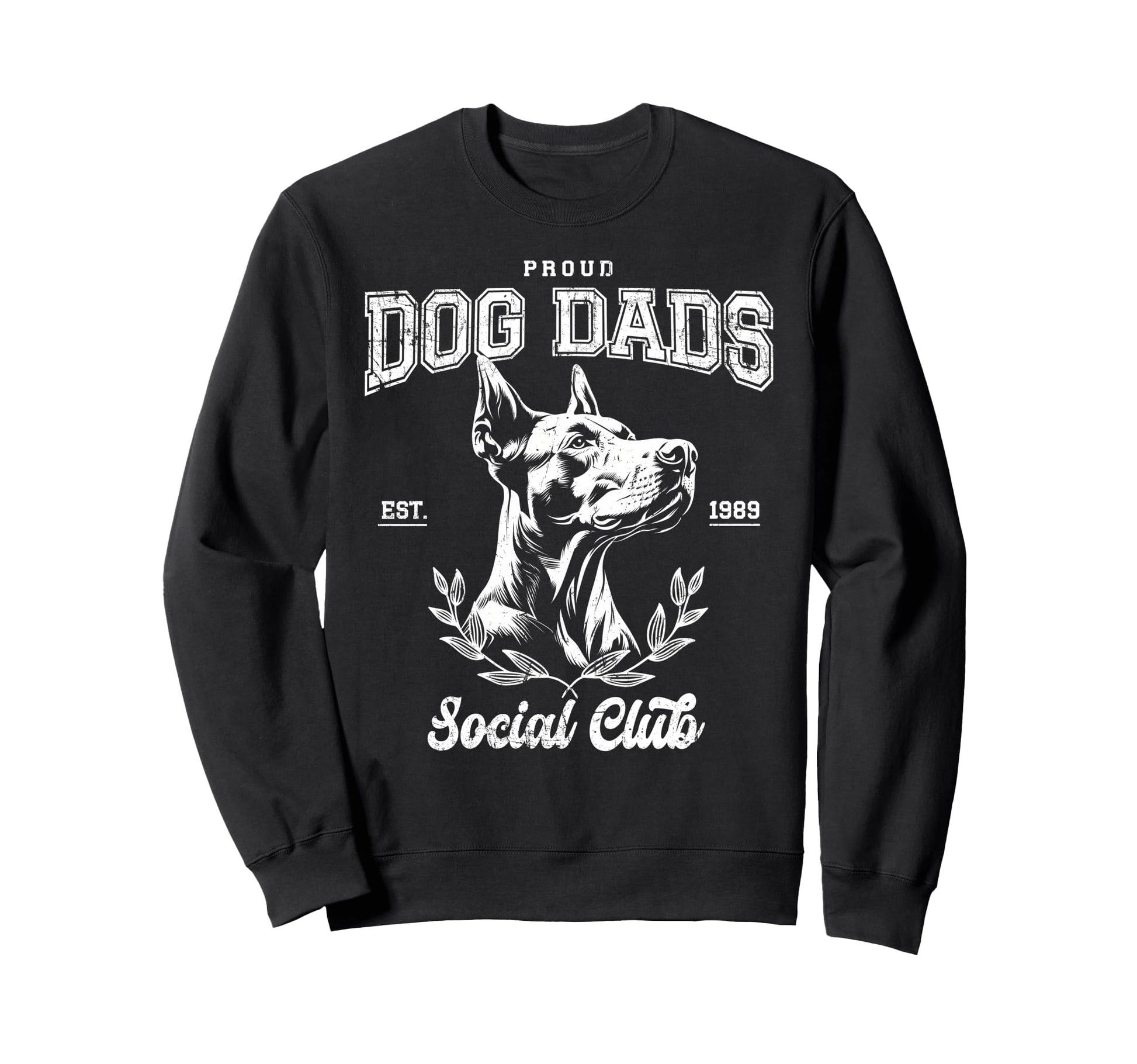 Proud Doberman Dad Funny Dobie Sweatshirt - Casual Everyday Wear Unisex - T-Shirt, Sweatshirt, Hoodie