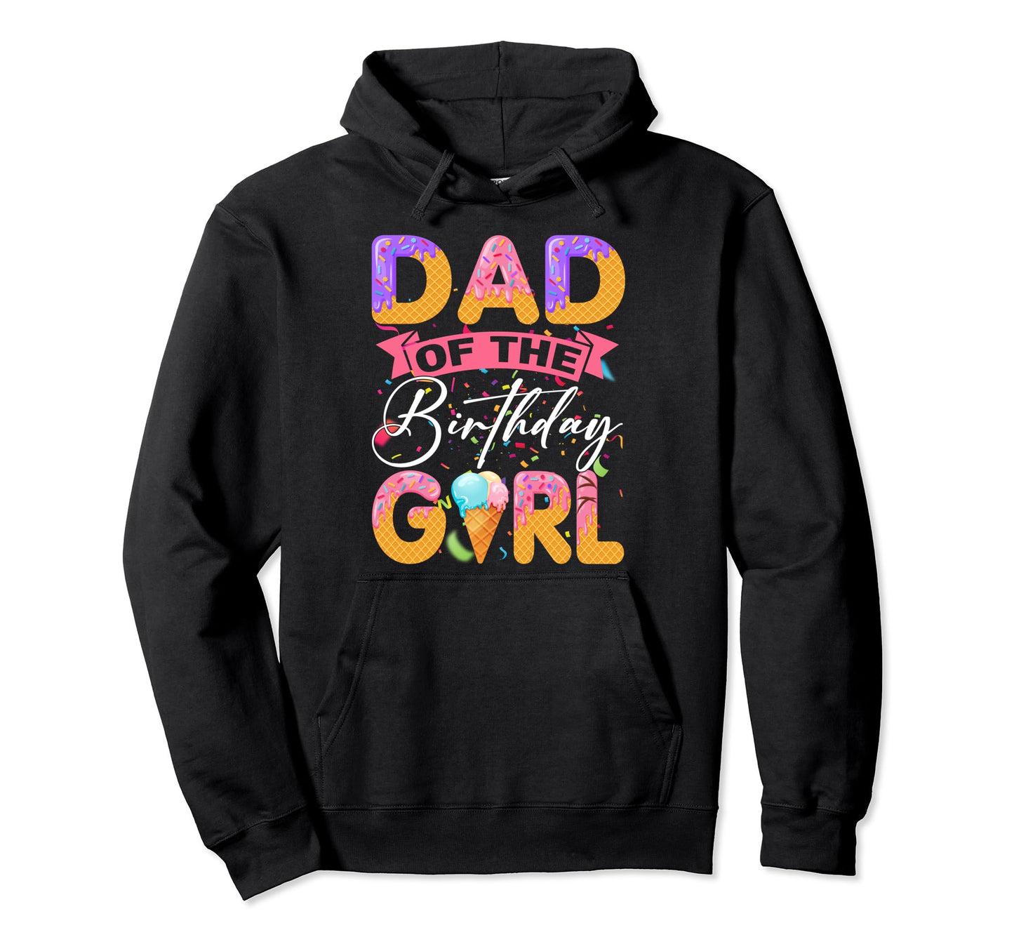Dad Birthday Ice Cream Party Family Hoodie - Aesthetic Graphic Unisex - T-Shirt, Sweatshirt, Hoodie