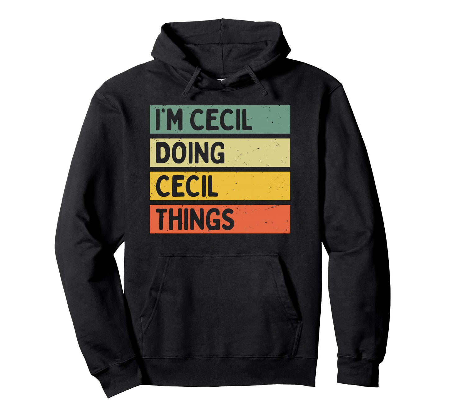 Im Cecil Doing Cecil Things Funny Hoodie - Custom Art Print for Adults - T-Shirt, Sweatshirt, Hoodie