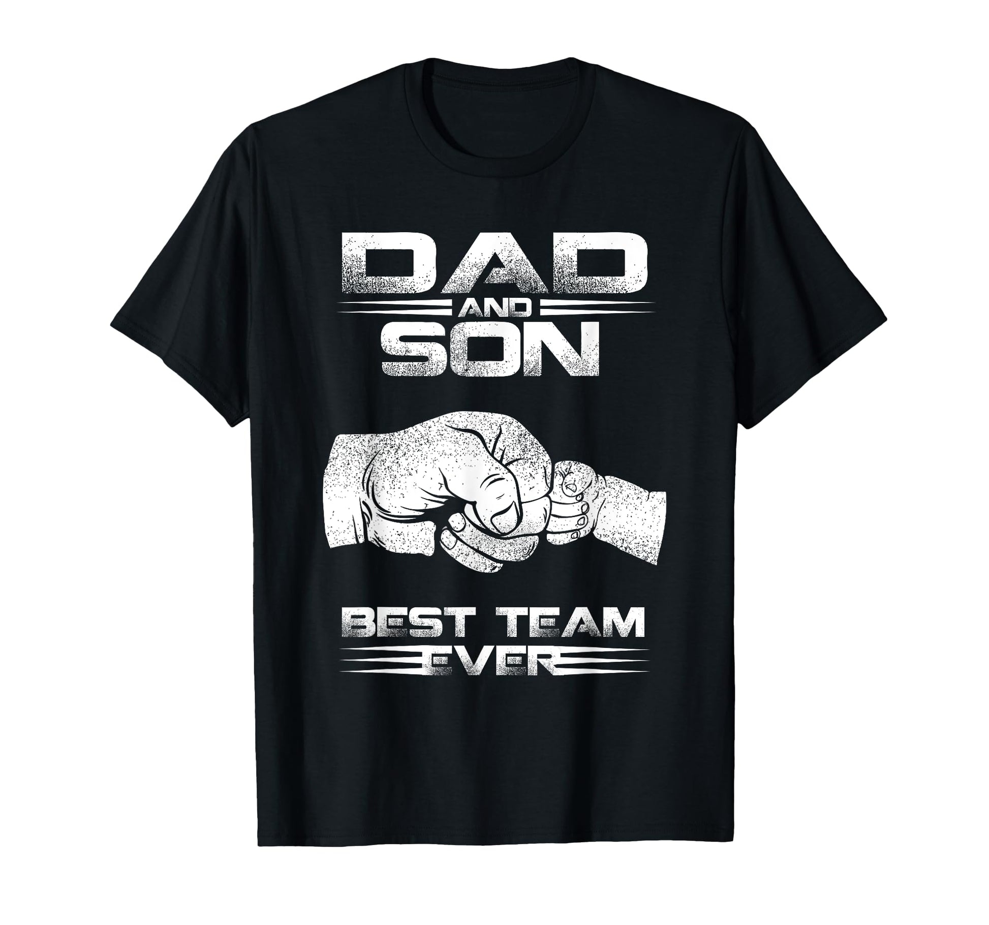 Dad And Son Best Team Ever Matching T-Shirt - Fun Novelty Design Unisex - T-Shirt, Sweatshirt, Hoodie