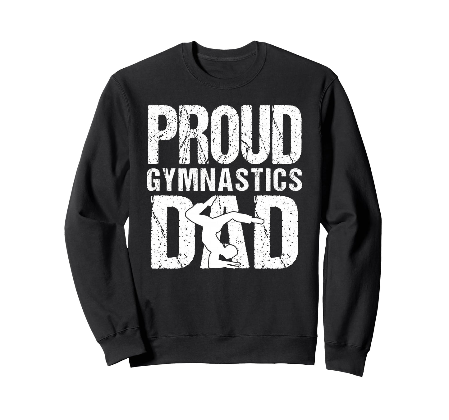 Proud Gymnastics Dad Game Day Sweatshirt - Streetwear Style for Adults - T-Shirt, Sweatshirt, Hoodie