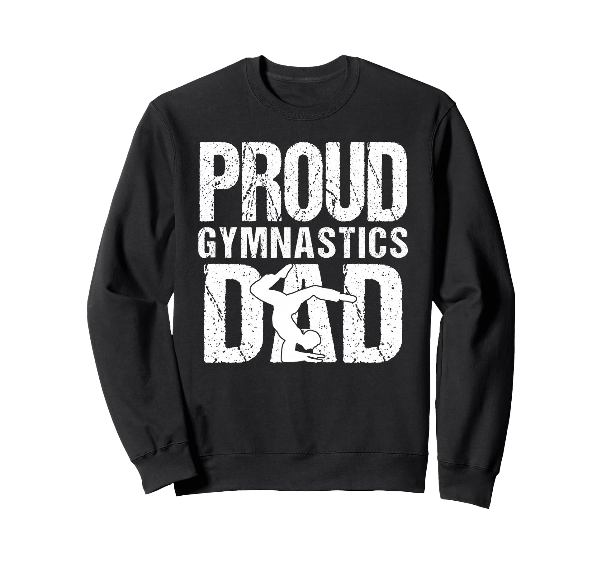 Proud Gymnastics Dad Game Day Sweatshirt - Streetwear Style for Adults - T-Shirt, Sweatshirt, Hoodie