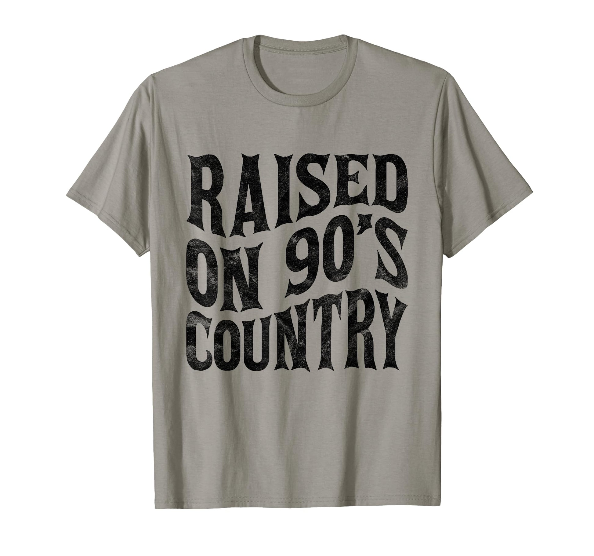 Raised 90S Country Music Letter T-Shirt - Custom Art Print Unisex - T-Shirt, Sweatshirt, Hoodie