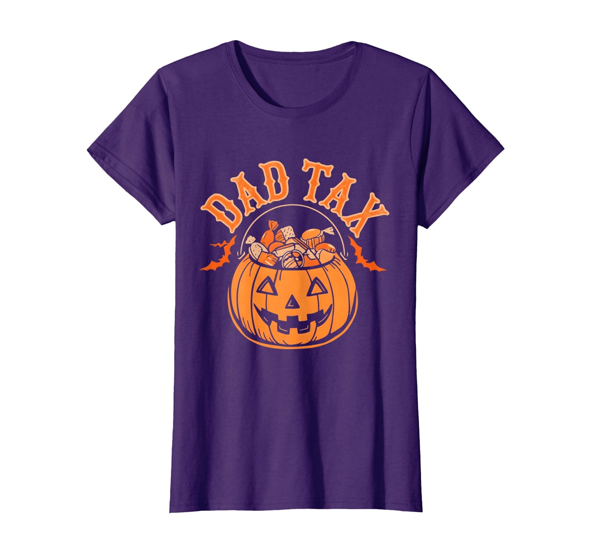 Dad Tax Halloween Trick Or Treat Candy T-Shirt - Novelty Apparel Men Women - T-Shirt, Sweatshirt, Hoodie