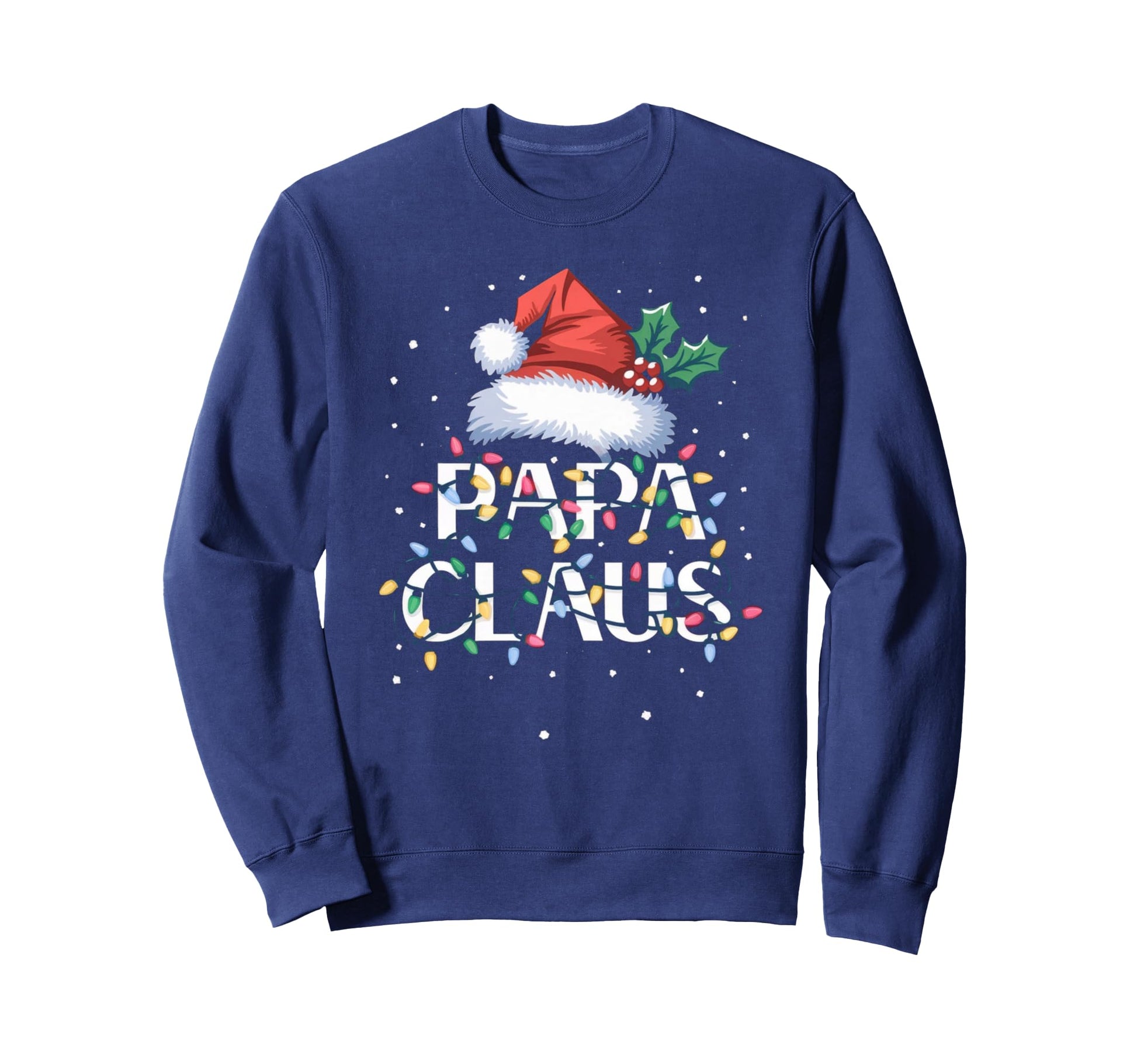 Papa Claus Lights Pajama Family Sweatshirt - Streetwear Style Unisex - T-Shirt, Sweatshirt, Hoodie