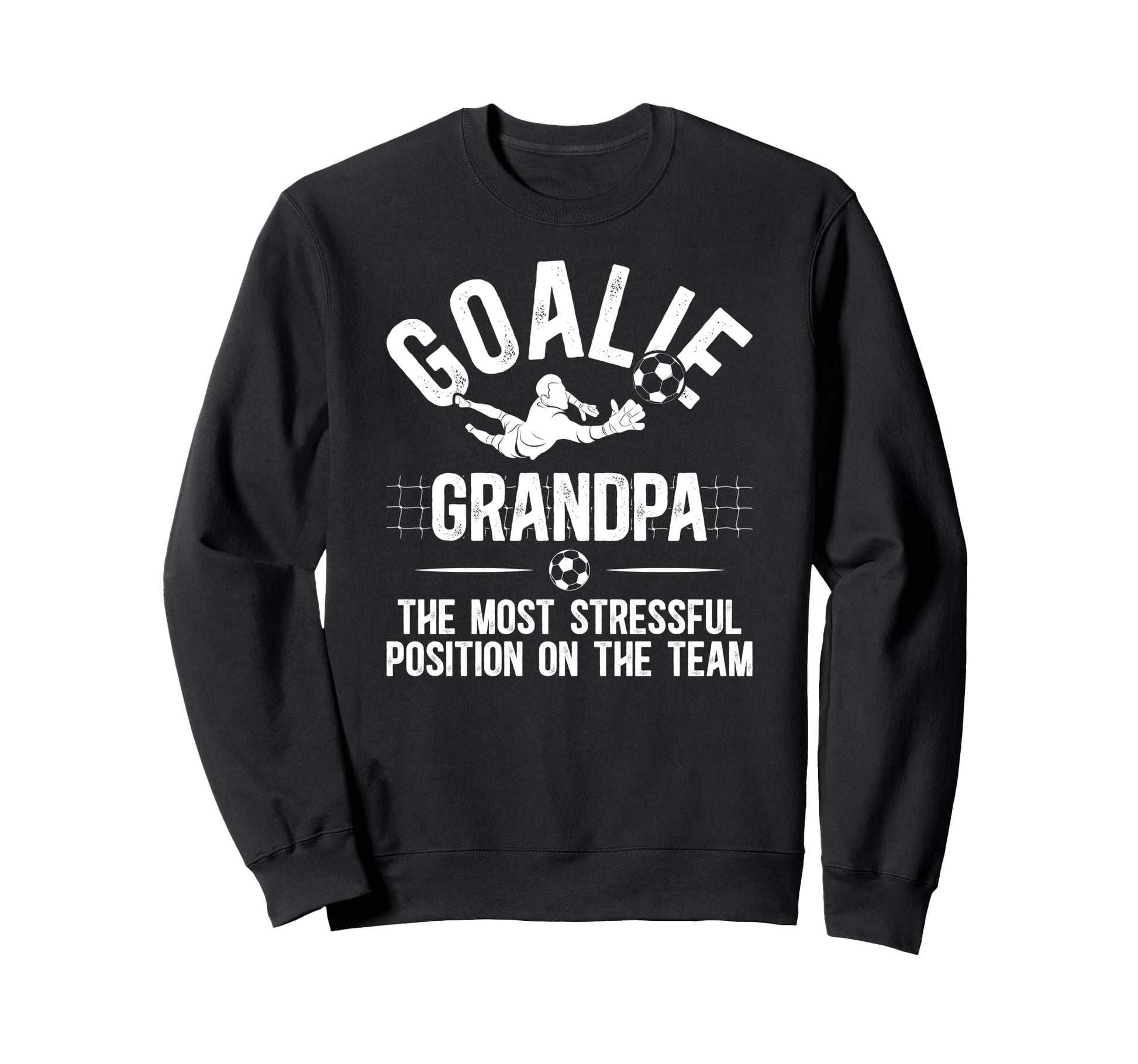 Funny Soccer Goalie Grandpa Soccer Sweatshirt - Custom Art Print Unisex - T-Shirt, Sweatshirt, Hoodie