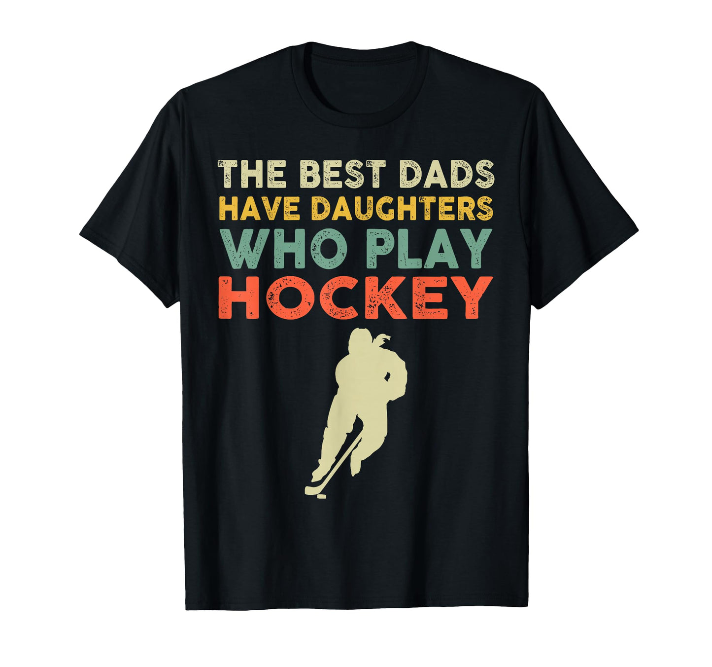 Best Dads Have Daughters Who Play T-Shirt - Aesthetic Graphic for Adults - T-Shirt, Sweatshirt, Hoodie