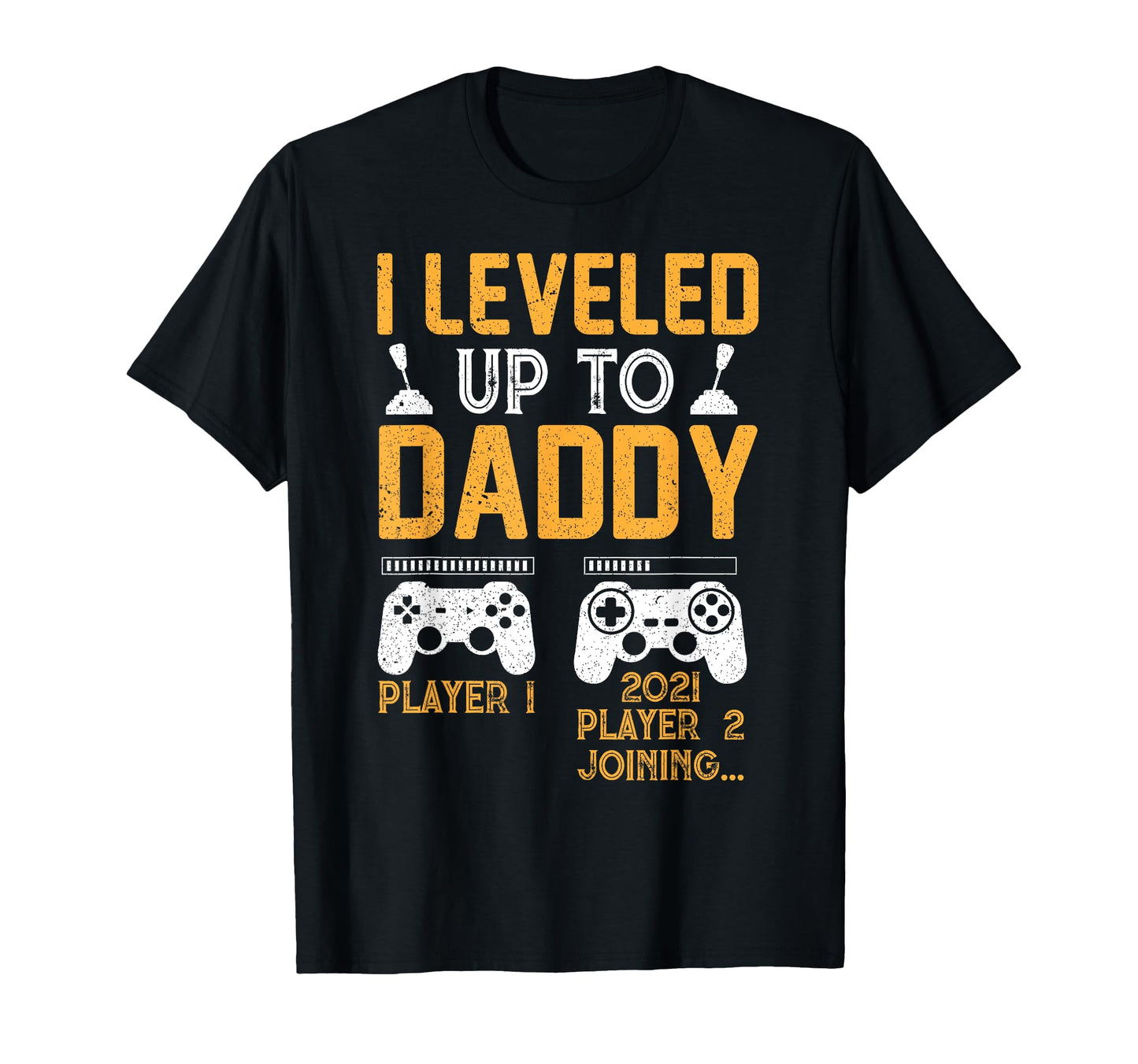 I Leveled Up To Daddy Gamer Father T-Shirt - Unique Graphic for Adults - T-Shirt, Sweatshirt, Hoodie