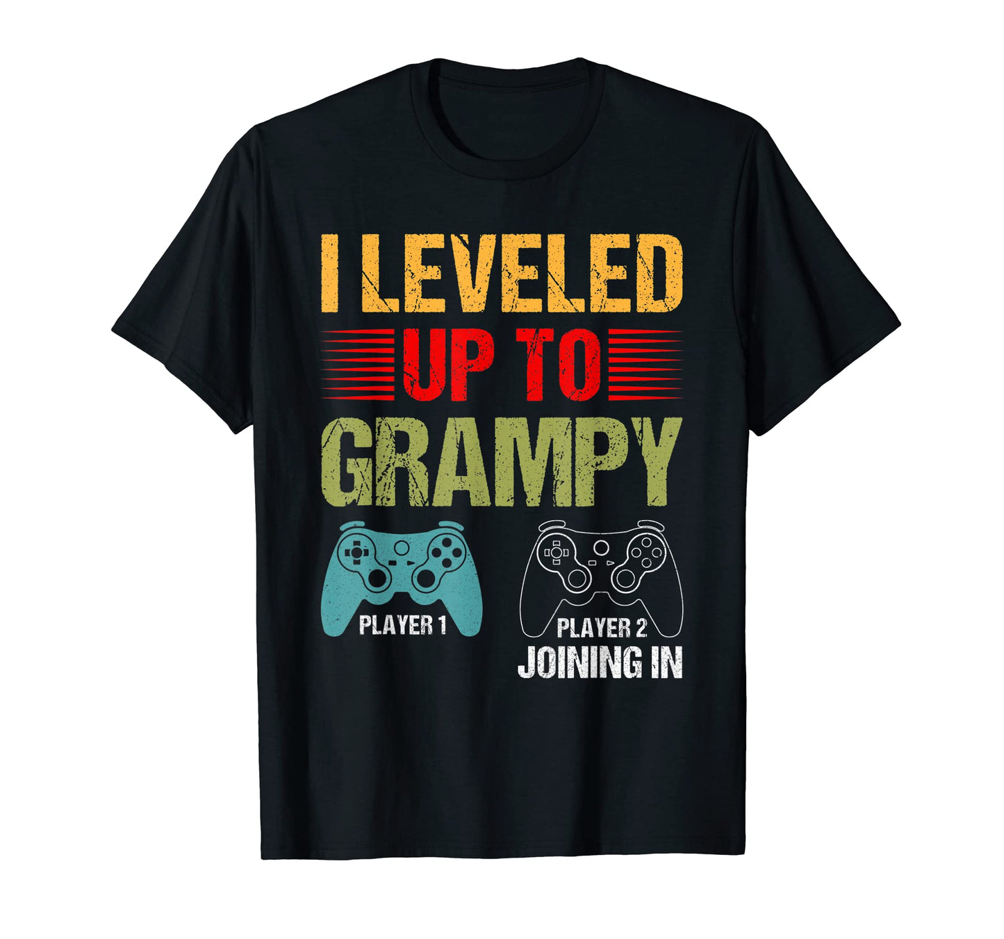 I Leveled Up To Grampy 2022 Funny New T-Shirt - Streetwear Style Men Women - T-Shirt, Sweatshirt, Hoodie