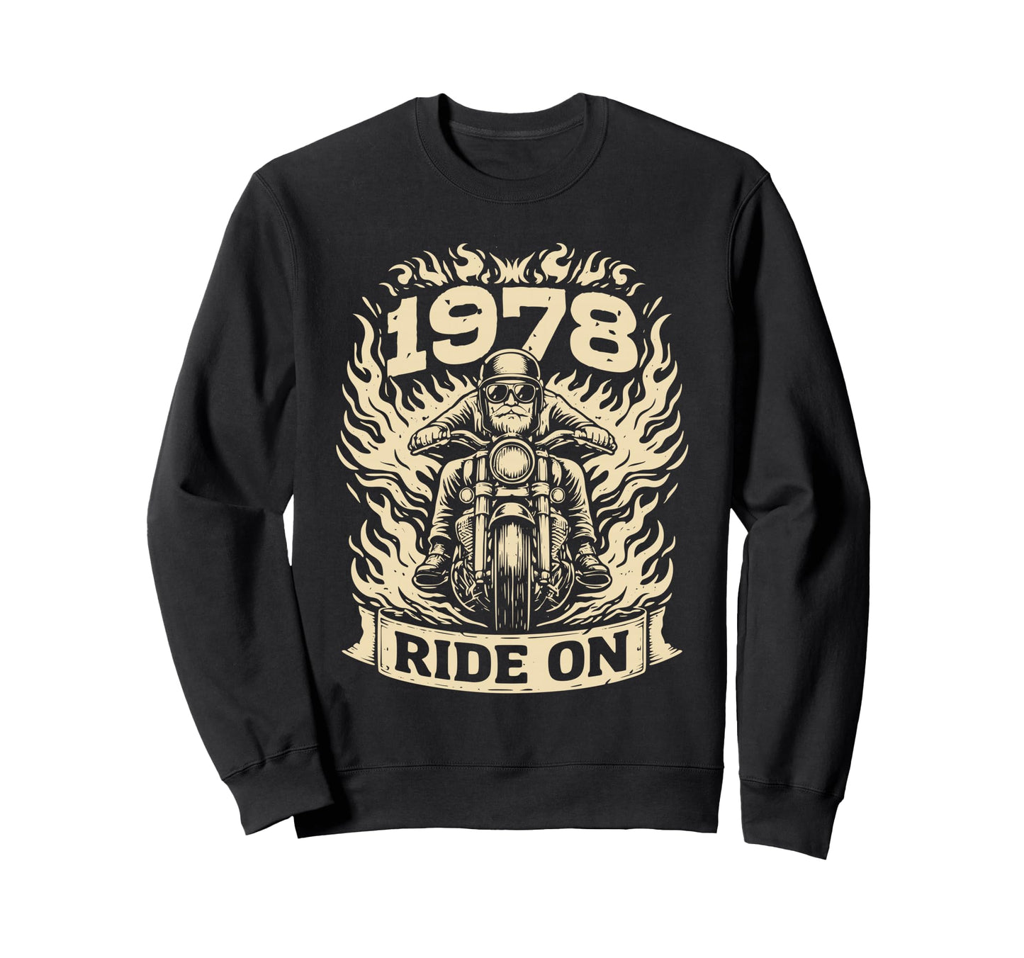 Biker 1978 Ride Birthday Motorcycle Sweatshirt - Streetwear Style Unisex - T-Shirt, Sweatshirt, Hoodie