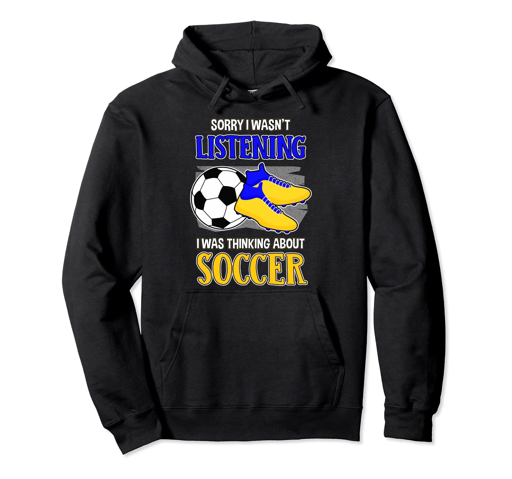 I Was Thinking About Soccer Player Gift Hoodie - Unique Graphic for Adults - T-Shirt, Sweatshirt, Hoodie