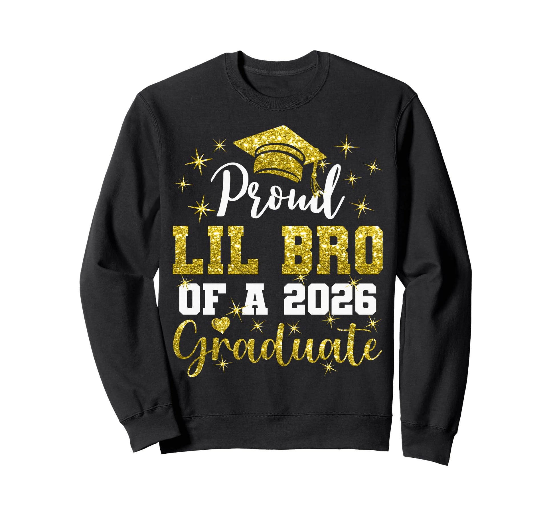 Super Proud Lil Bro 2026 Graduate Sweatshirt - Novelty Apparel for Adults - T-Shirt, Sweatshirt, Hoodie