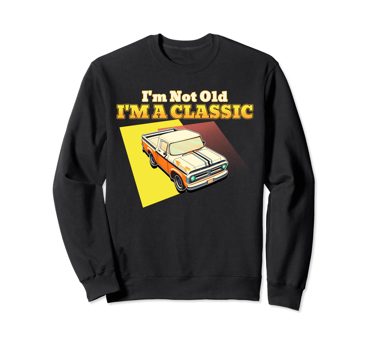 Im Not Old Im Funny Dad Bod Sweatshirt - Novelty Apparel Men Women - T-Shirt, Sweatshirt, Hoodie
