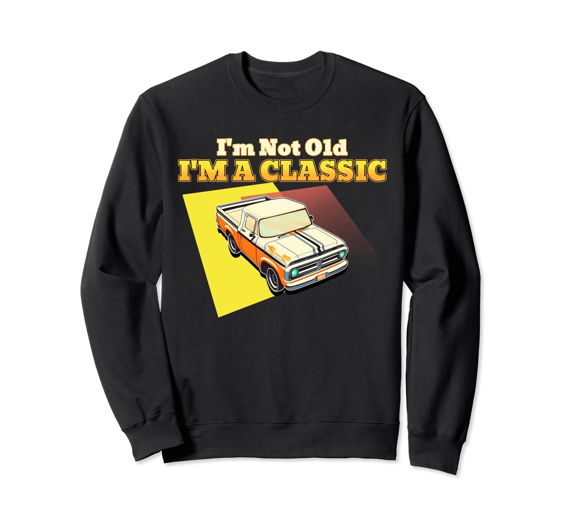 Im Not Old Im Funny Dad Bod Sweatshirt - Novelty Apparel Men Women - T-Shirt, Sweatshirt, Hoodie