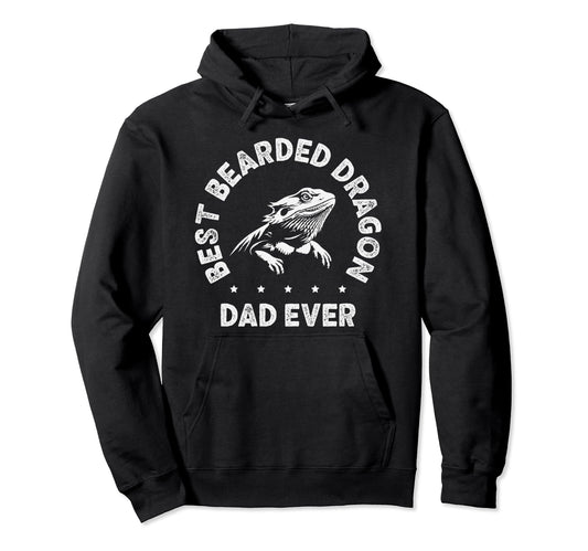 Bearded Dragon Best Dad Ever Reptile Hoodie - Streetwear Style Men Women - T-Shirt, Sweatshirt, Hoodie