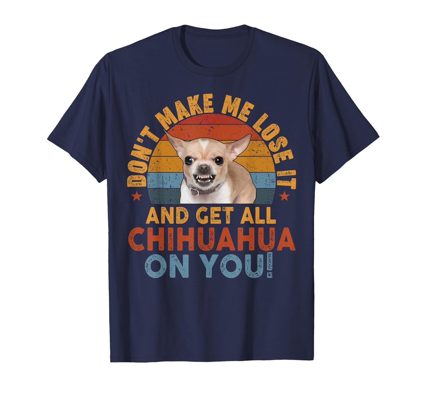 Chihuahua Funny Meme Dont Make Me T-Shirt - Aesthetic Graphic for Adults - T-Shirt, Sweatshirt, Hoodie
