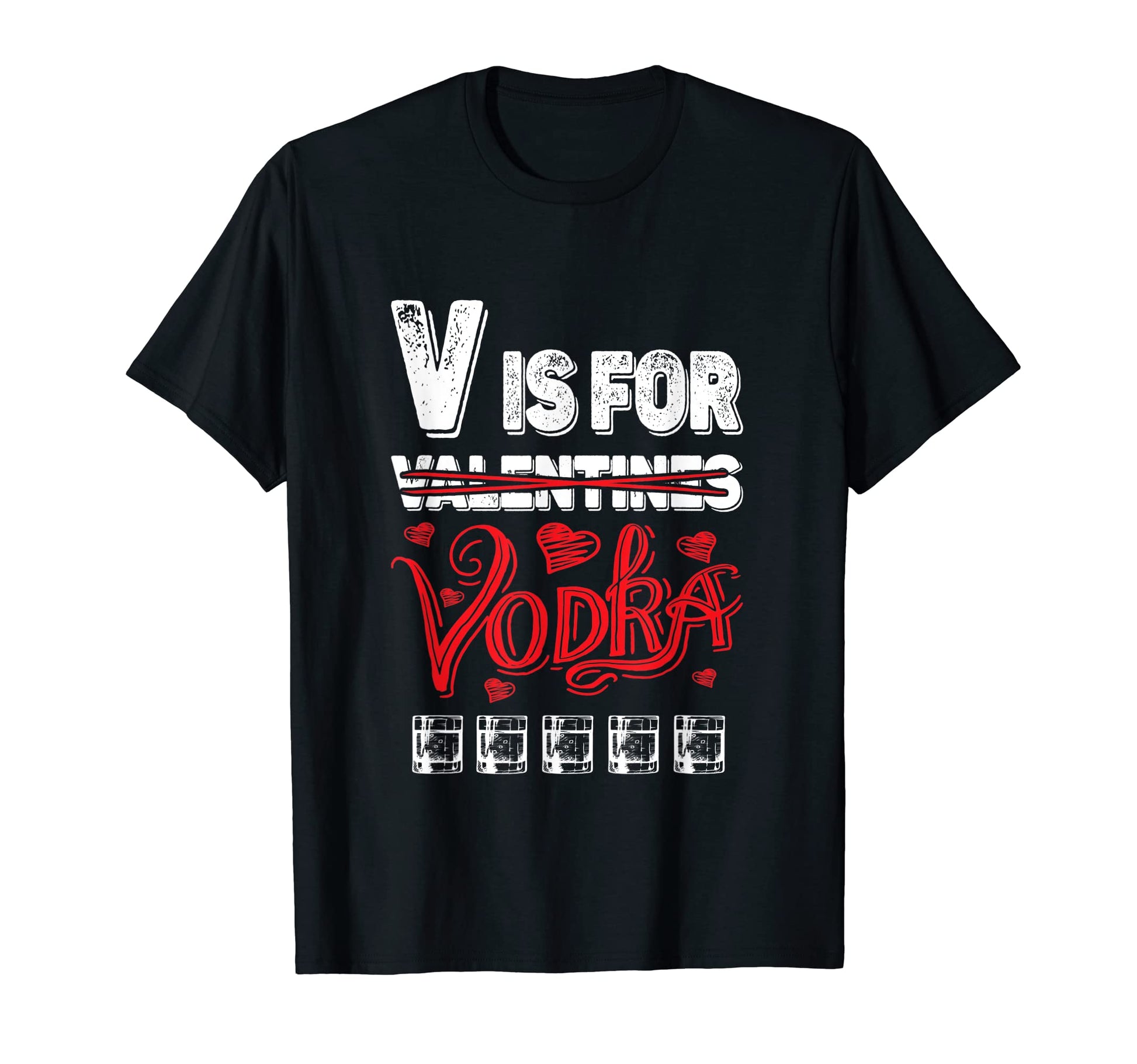 Alcohol Dad Joke Valentines Day V Is T-Shirt - Custom Art Print Unisex - T-Shirt, Sweatshirt, Hoodie