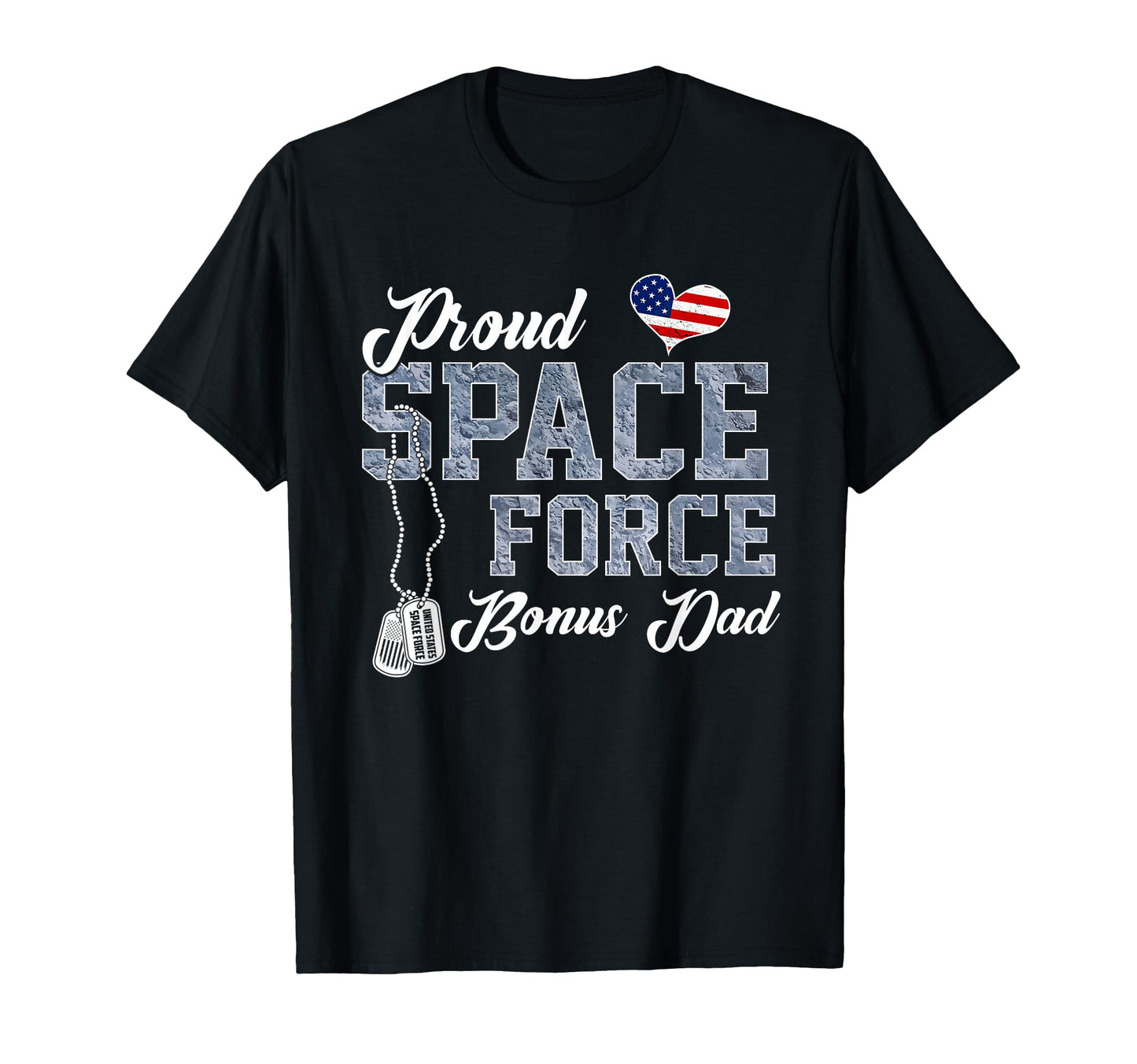 Proud Space Force Bonus Dad Us T-Shirt - Trendy Graphic for Adults - T-Shirt, Sweatshirt, Hoodie