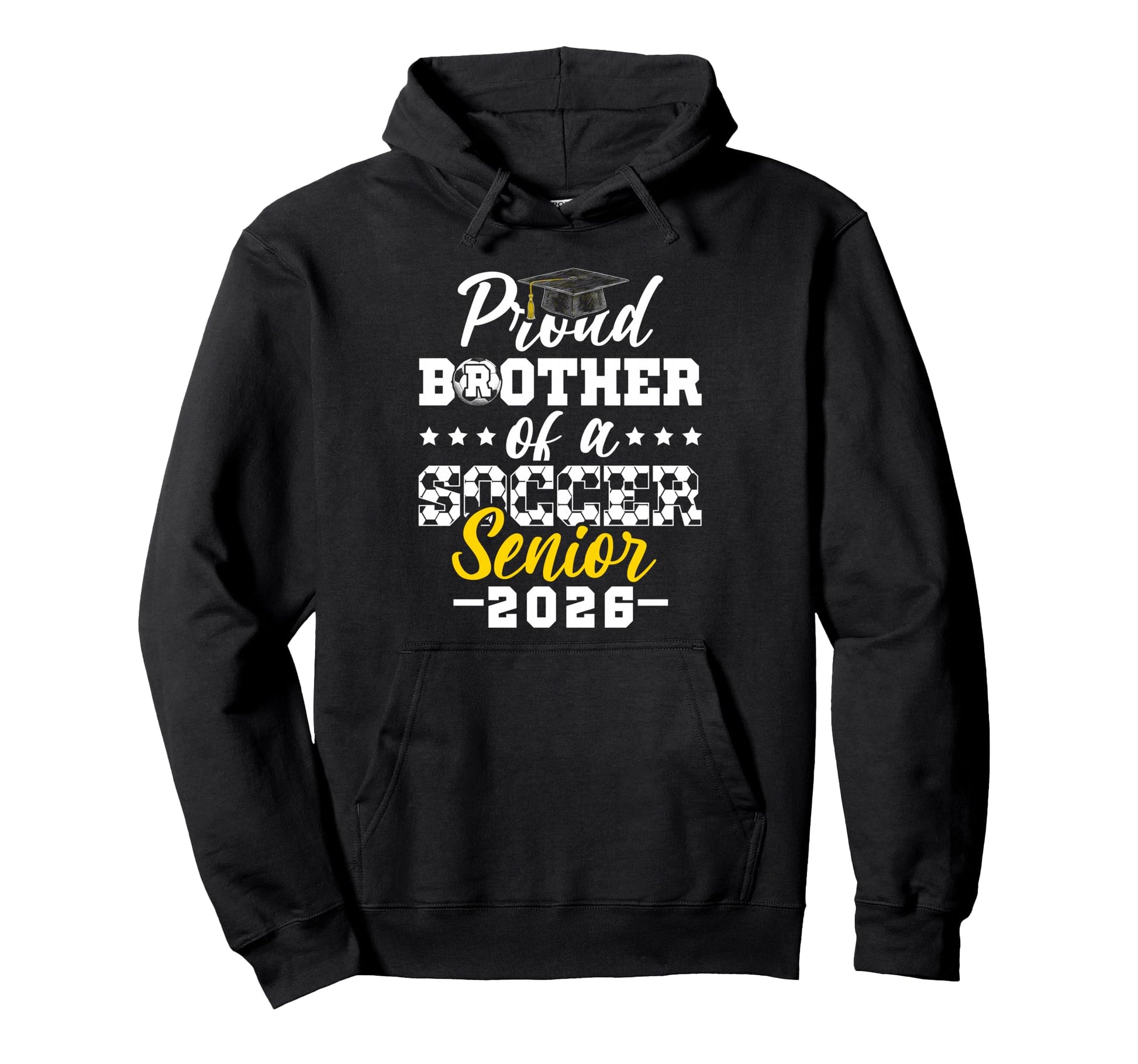 Proud Brother Soccer Senior 2026 Hoodie - Fun Novelty Design for Adults - T-Shirt, Sweatshirt, Hoodie