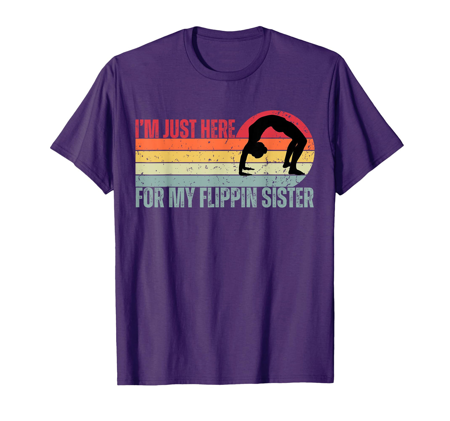 Im Just Here My Flippin Sister T-Shirt - Minimalist Print for Adults - T-Shirt, Sweatshirt, Hoodie