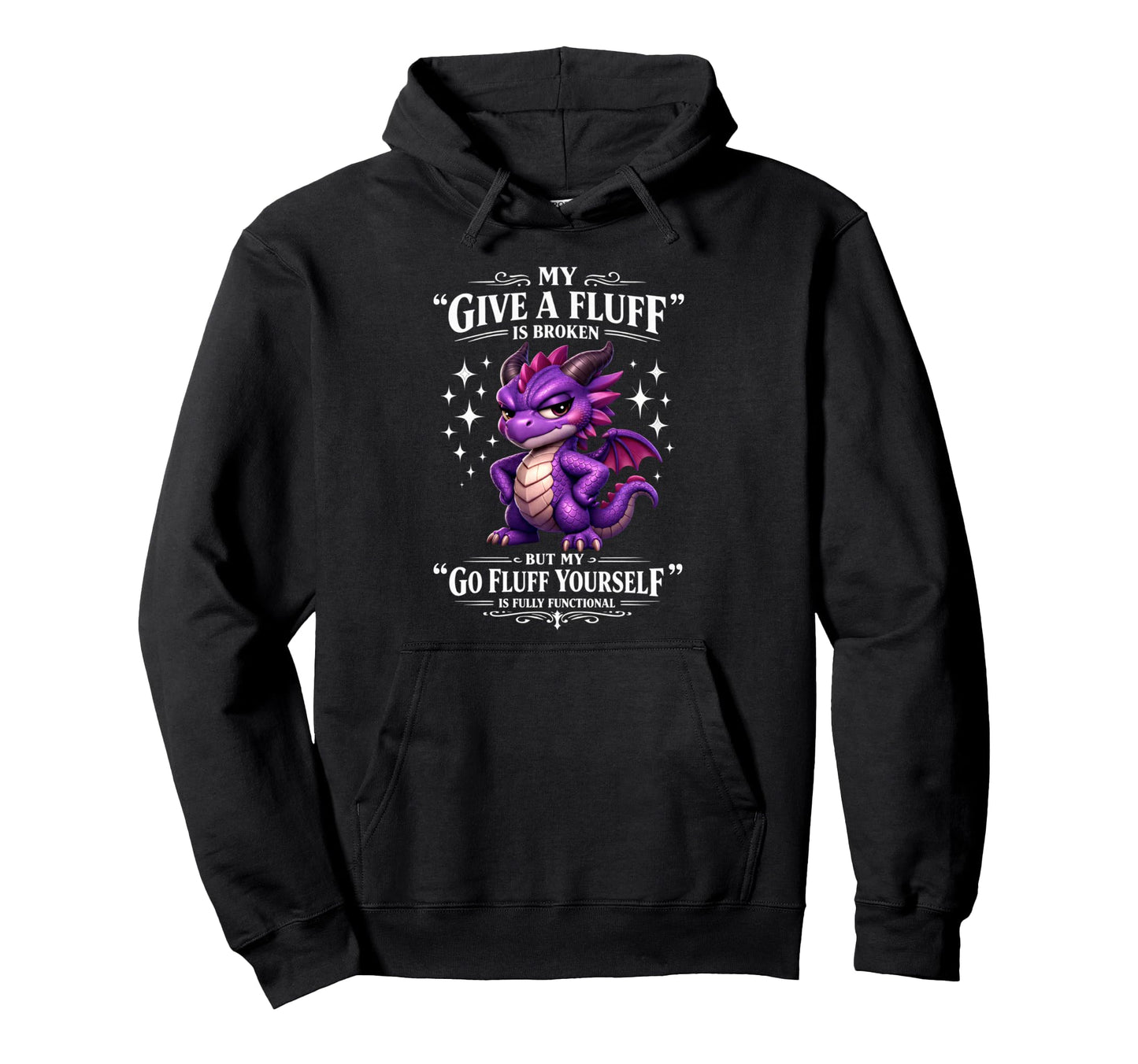 Sarcasm Dragon Meme Bff My Give Hoodie - Casual Everyday Wear Men Women - T-Shirt, Sweatshirt, Hoodie