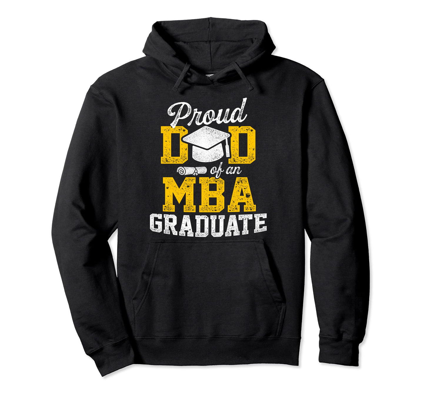 Mba Student Proud Dad Business Degree Hoodie - Trendy Graphic Unisex - T-Shirt, Sweatshirt, Hoodie