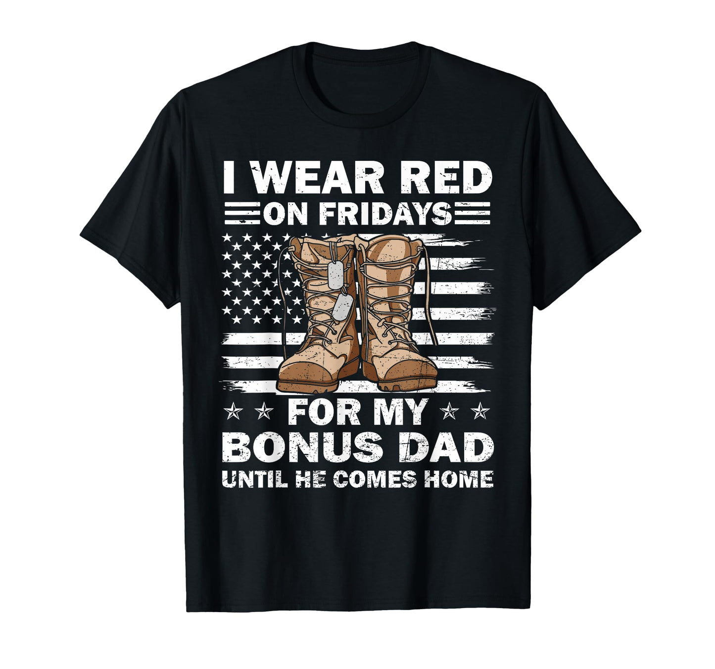 I Wear Red Fridays My Bonus Dad T-Shirt - Streetwear Style for Adults - T-Shirt, Sweatshirt, Hoodie