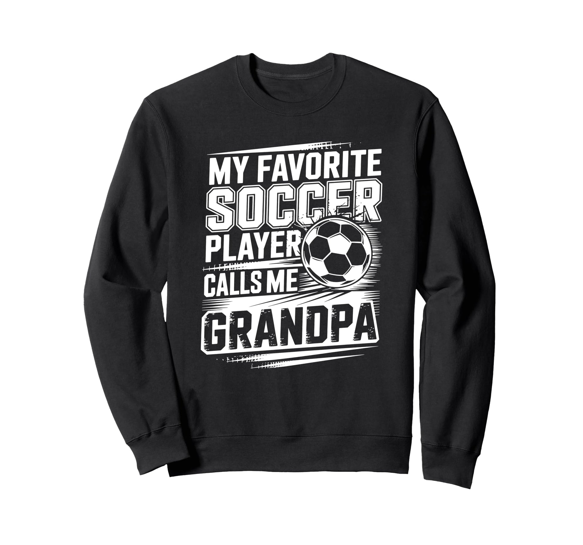 My Favorite Soccer Player Calls Sweatshirt - Streetwear Style for Adults - T-Shirt, Sweatshirt, Hoodie