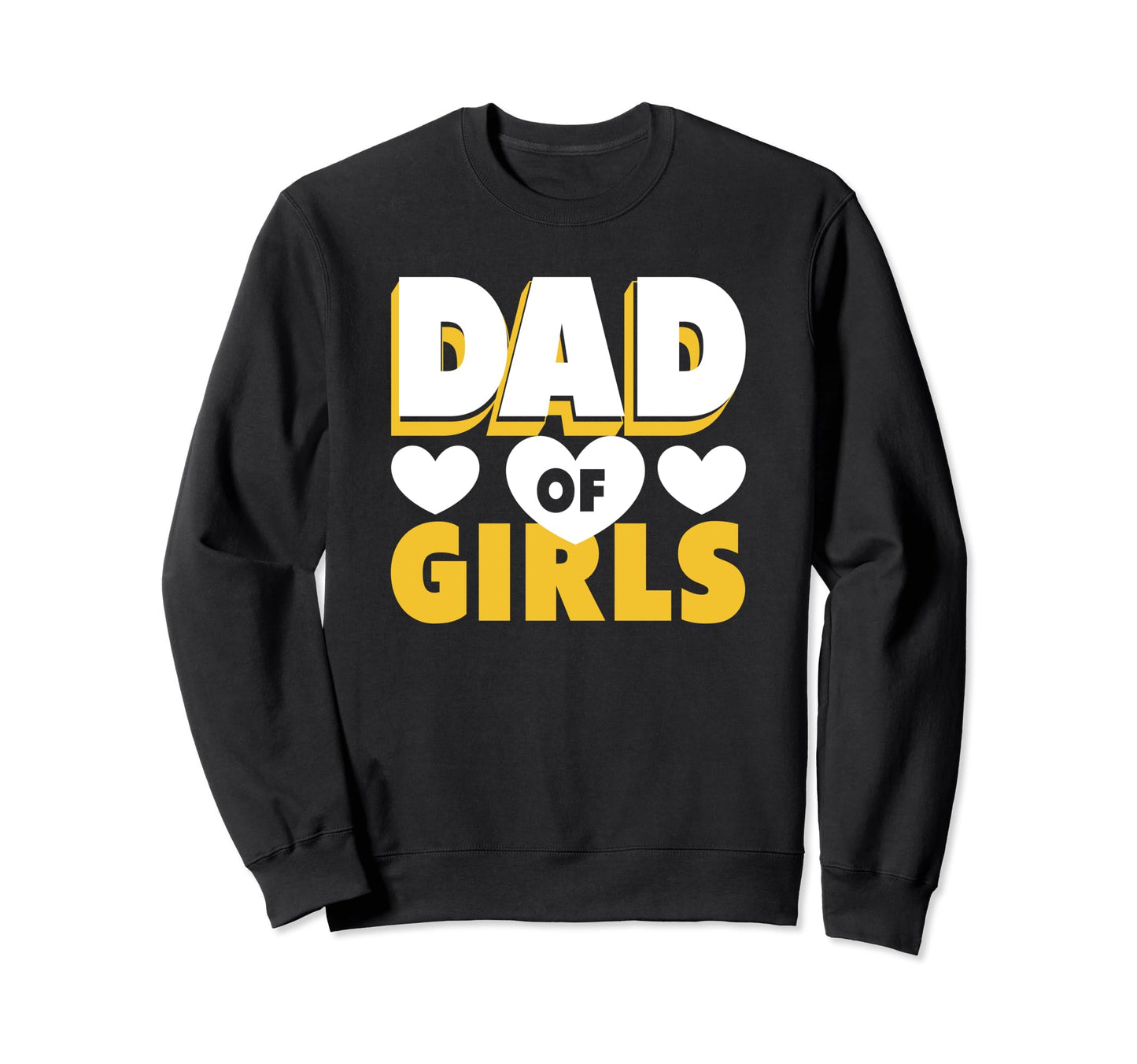 Dad Funny Fathers Day Daddy Daughter Papa Sweatshirt - Graphic Print Unisex - T-Shirt, Sweatshirt, Hoodie