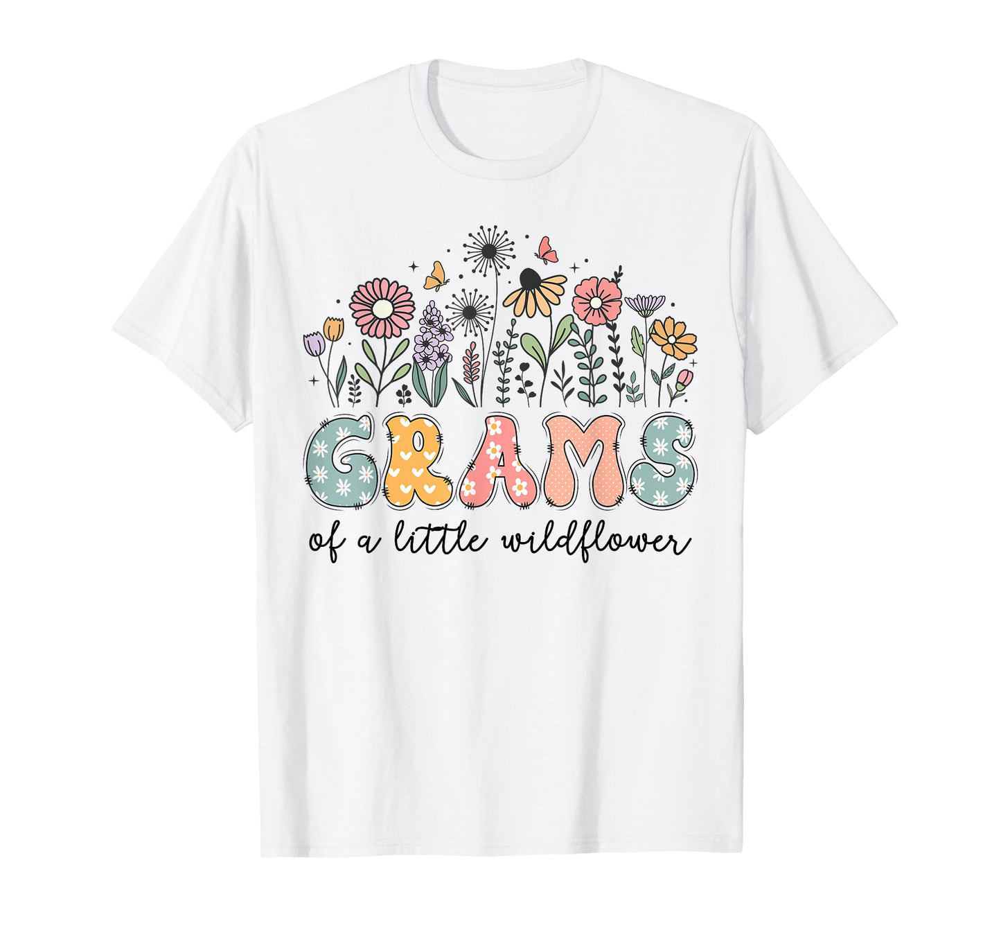 Grams Little Wildflower Birthday Party T-Shirt - Fun Novelty Design Unisex - T-Shirt, Sweatshirt, Hoodie