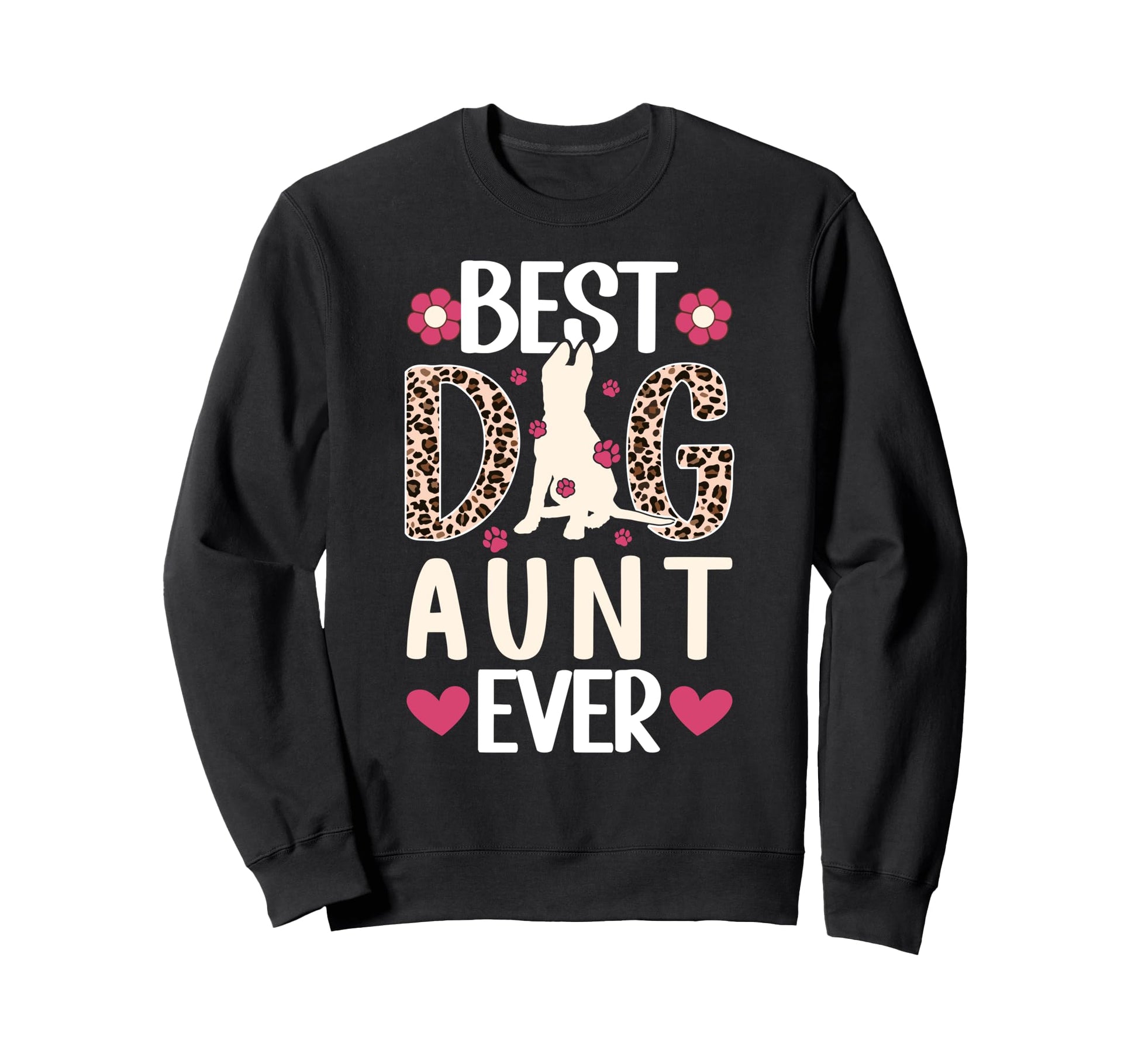 Best Dog Aunt Ever Dog Lover Aunt Sweatshirt - Streetwear Style for Adults - T-Shirt, Sweatshirt, Hoodie
