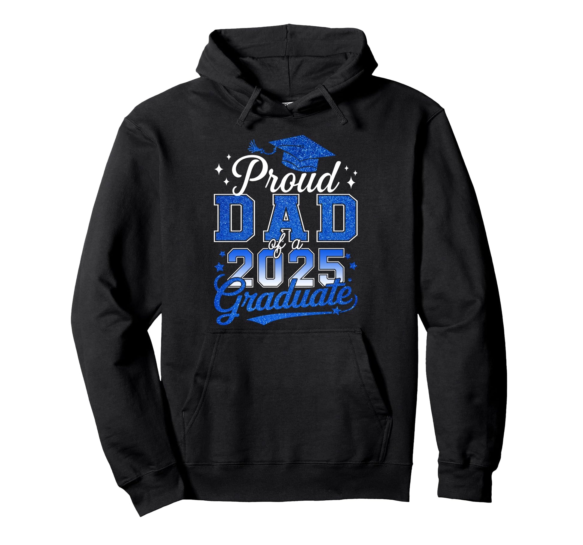 Proud Dad Class 2025 Graduate Hoodie - Streetwear Style Unisex - T-Shirt, Sweatshirt, Hoodie