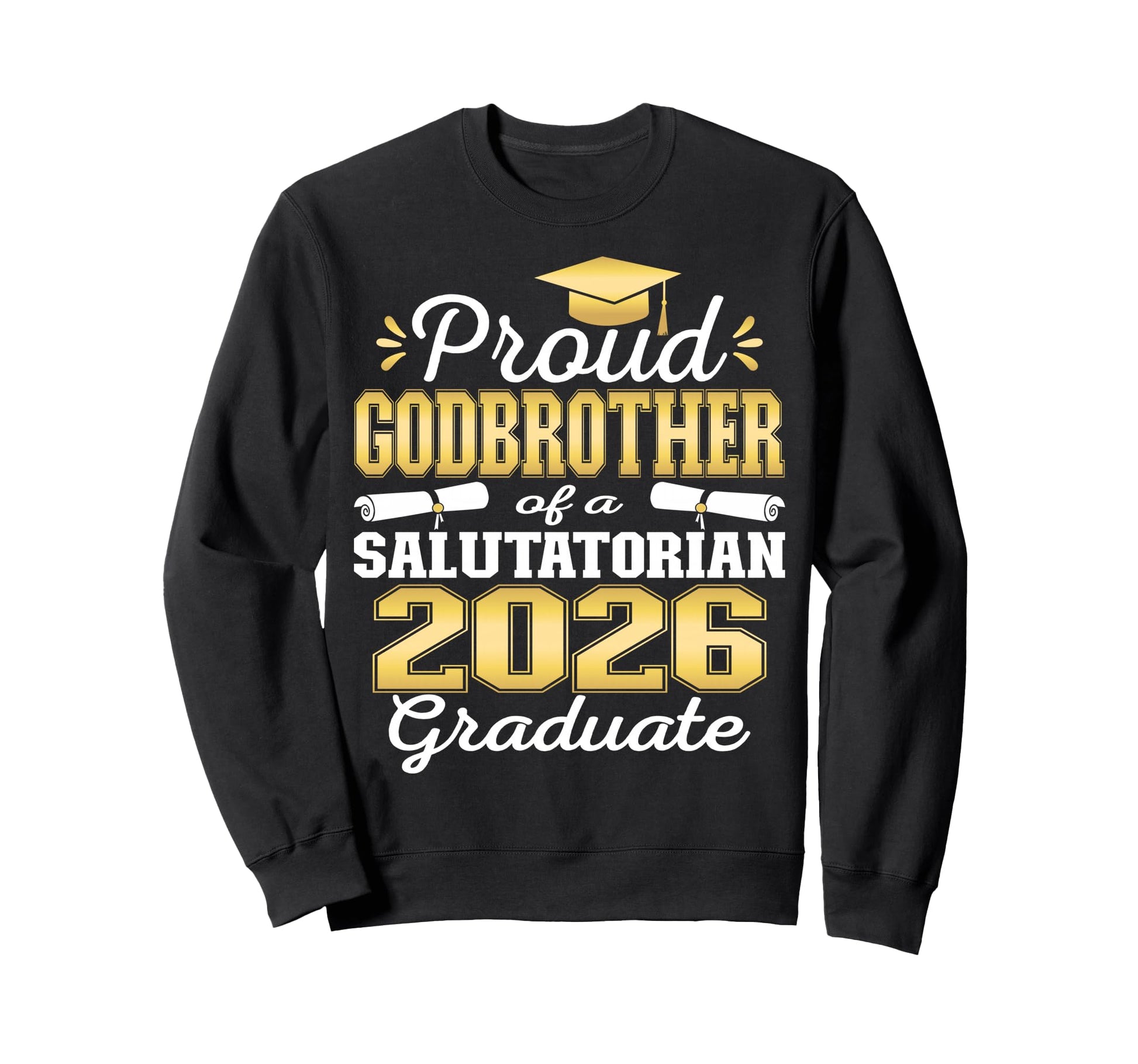 Proud Godbrother 2026 Sweatshirt - Casual Everyday Wear for Adults - T-Shirt, Sweatshirt, Hoodie