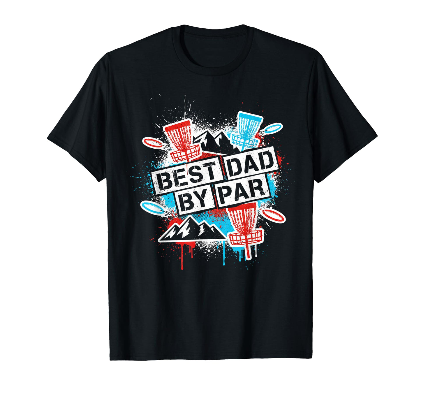 Funny Disc Golf Player Best Dad Par T-Shirt - Aesthetic Graphic Men Women - T-Shirt, Sweatshirt, Hoodie