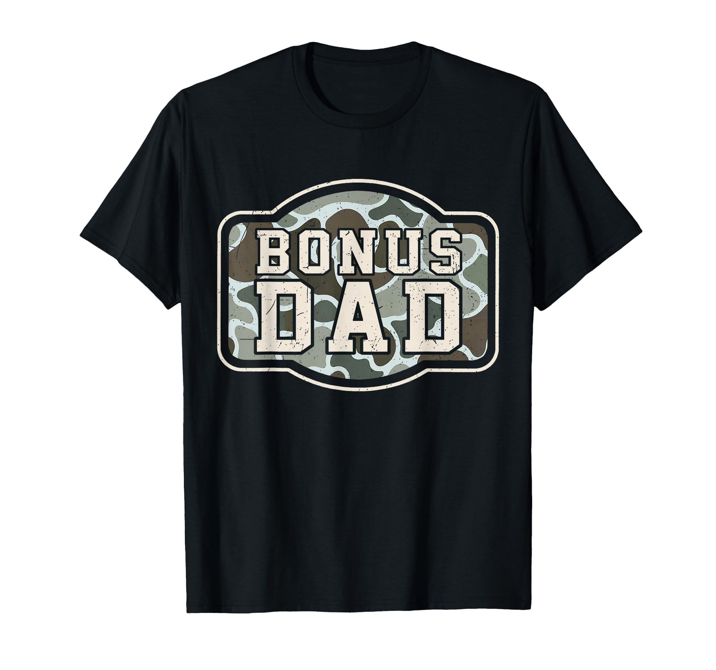 Camo Bonus Dad Camouflage Hunting Bonus T-Shirt - Unique Graphic Men Women - T-Shirt, Sweatshirt, Hoodie
