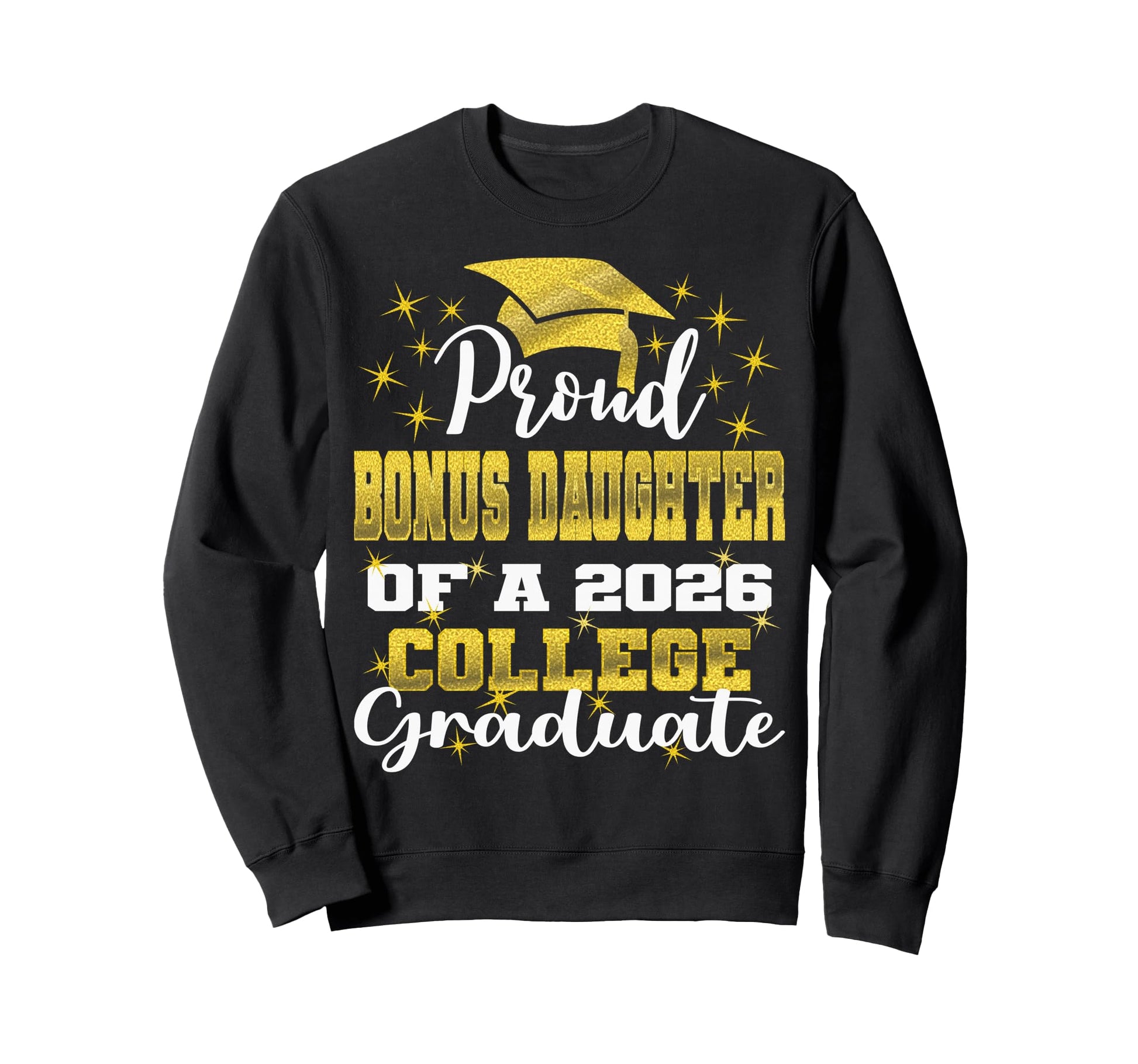 Proud Bonus Daughter 2026 College Sweatshirt - Minimalist Print for Adults - T-Shirt, Sweatshirt, Hoodie