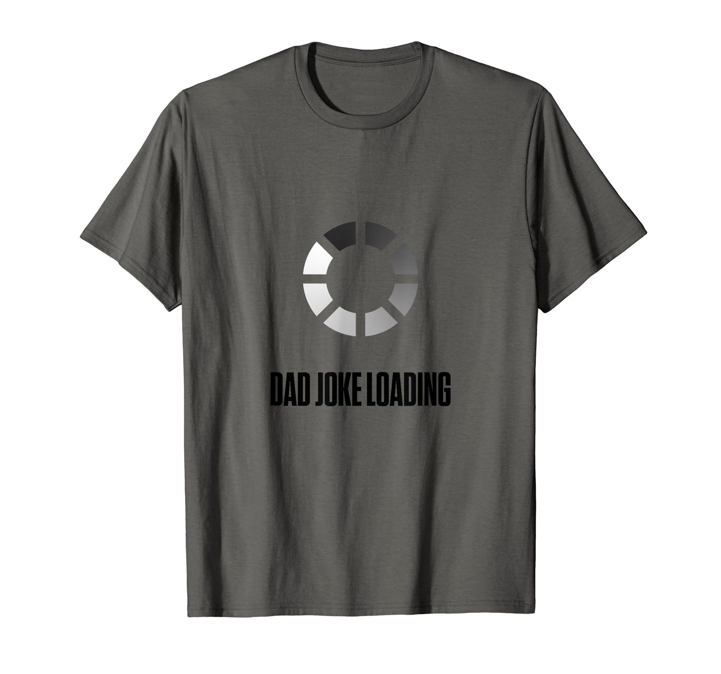 Dad Joke Loading Funny Fathers Day Gift T-Shirt - Custom Art Print Unisex - T-Shirt, Sweatshirt, Hoodie