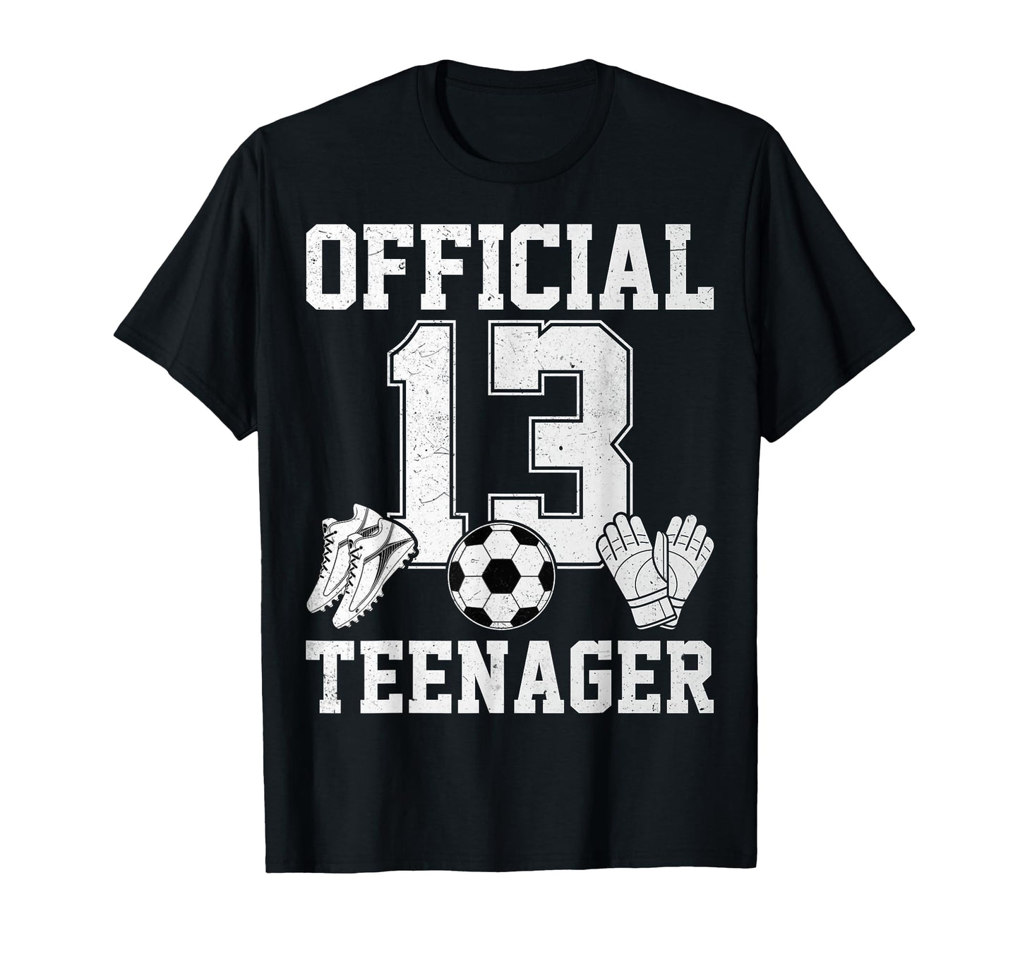 13 Teenager Soccer Lover Sports 13Th T-Shirt - Aesthetic Graphic Men Women - T-Shirt, Sweatshirt, Hoodie