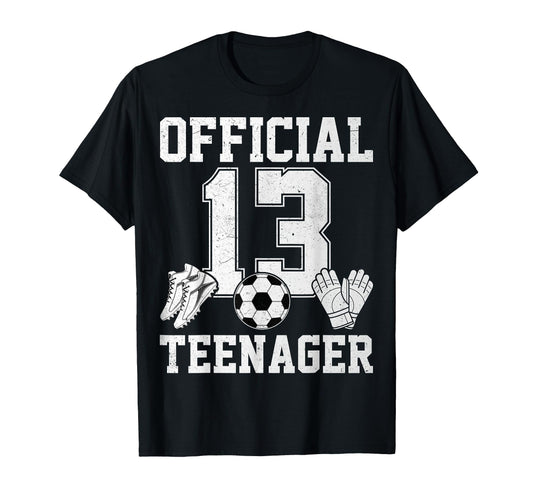 13 Teenager Soccer Lover Sports 13Th T-Shirt - Aesthetic Graphic Men Women - T-Shirt, Sweatshirt, Hoodie