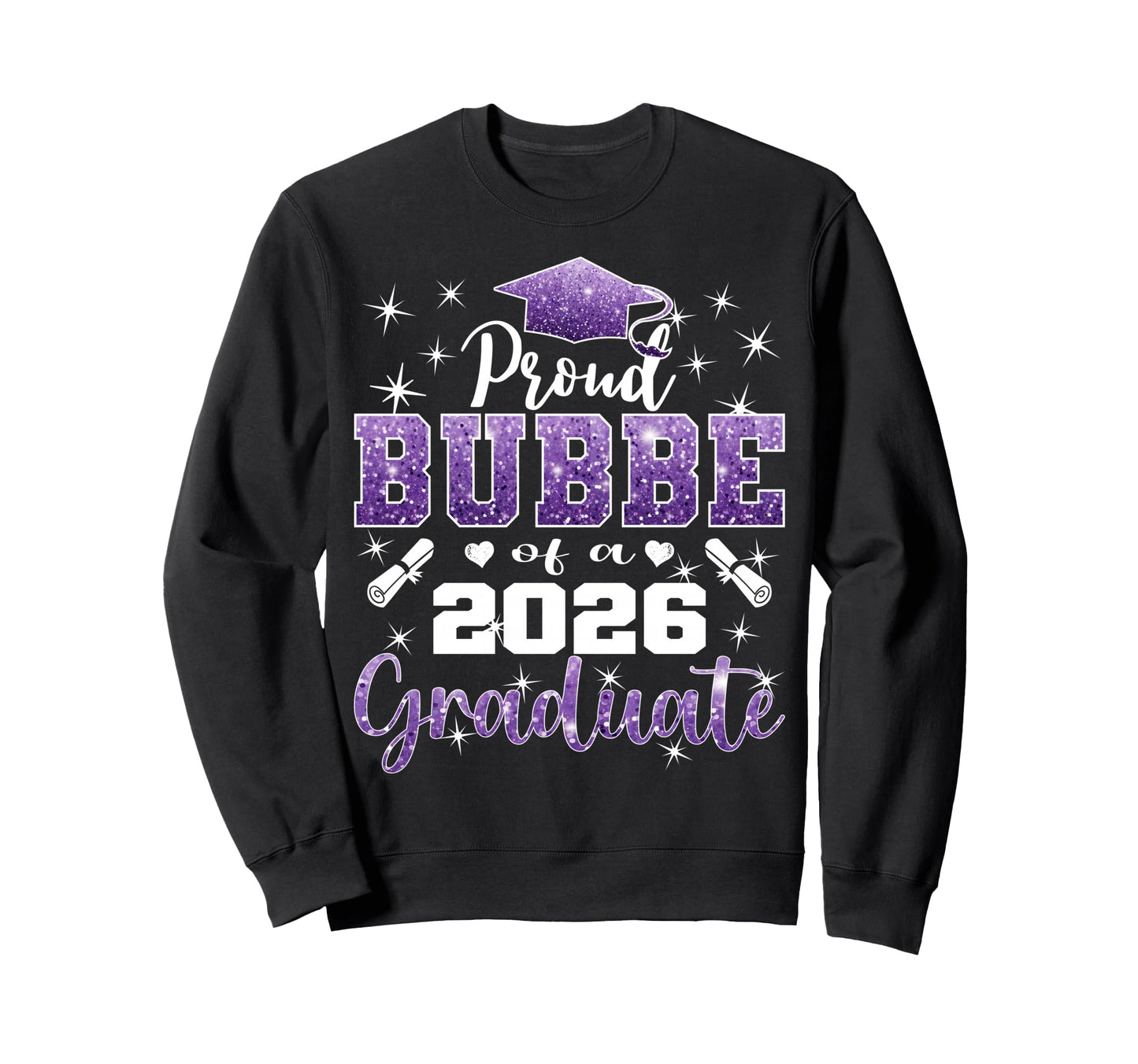 Super Proud Bubbe 2026 Graduate Sweatshirt - Streetwear Style Unisex - T-Shirt, Sweatshirt, Hoodie