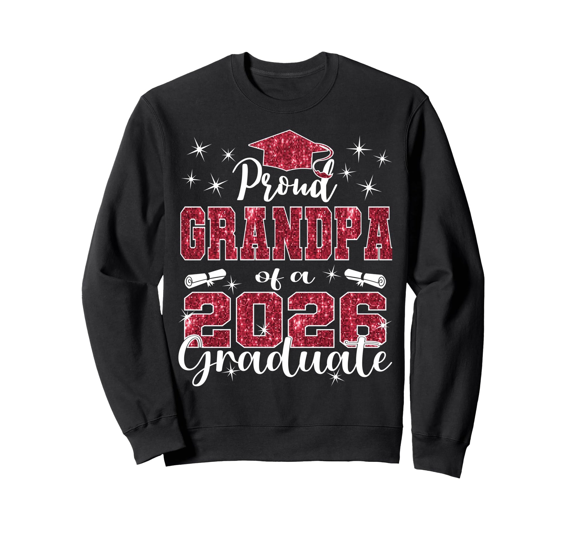 Super Proud Grandpa 2026 Graduate Sweatshirt - Casual Everyday Wear Unisex - T-Shirt, Sweatshirt, Hoodie