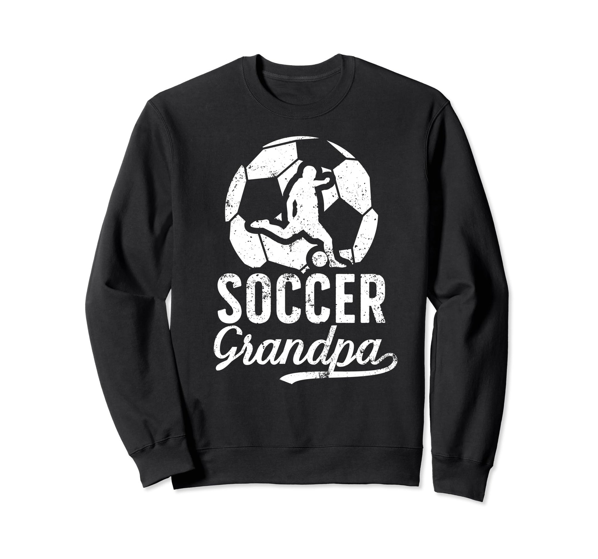 Soccer Grandpa Soccer Player Sweatshirt - Fun Novelty Design for Adults - T-Shirt, Sweatshirt, Hoodie